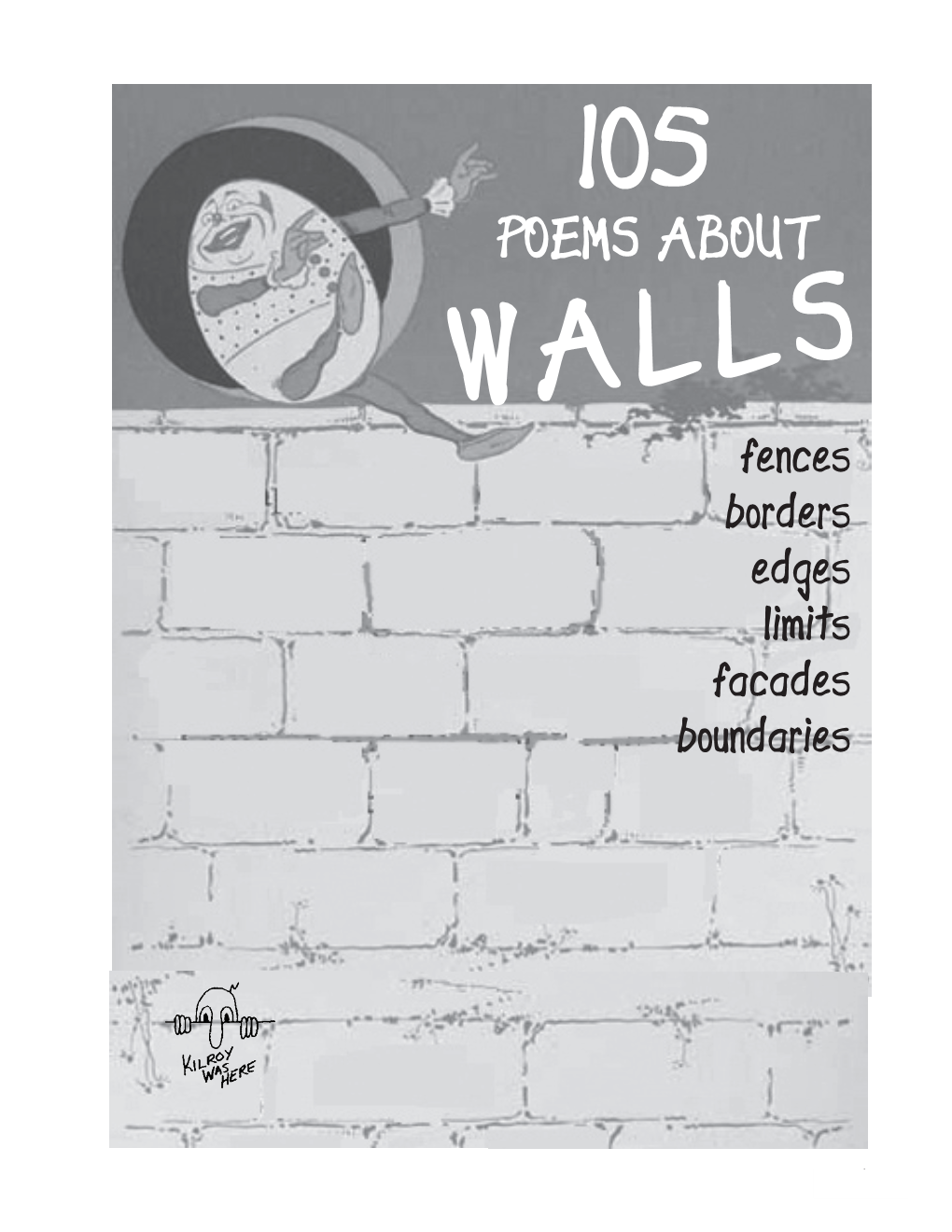 POEMS ABOUT WALLS Fences Borders Edges Limits Facades Boundaries