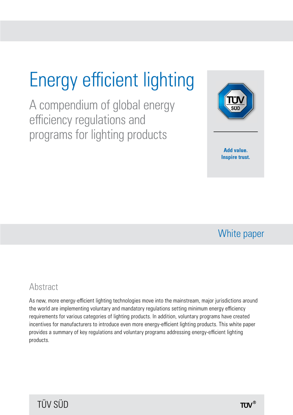 Energy Efficient Lighting a Compendium of Global Energy Efficiency Regulations and Programs for Lighting Products