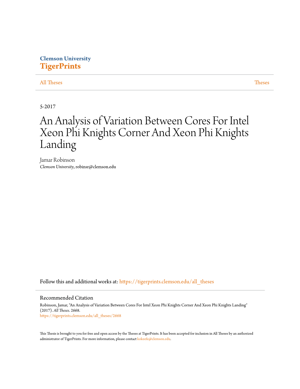 An Analysis of Variation Between Cores for Intel Xeon Phi Knights Corner and Xeon Phi Knights Landing Jamar Robinson Clemson University, Robinsr@Clemson.Edu
