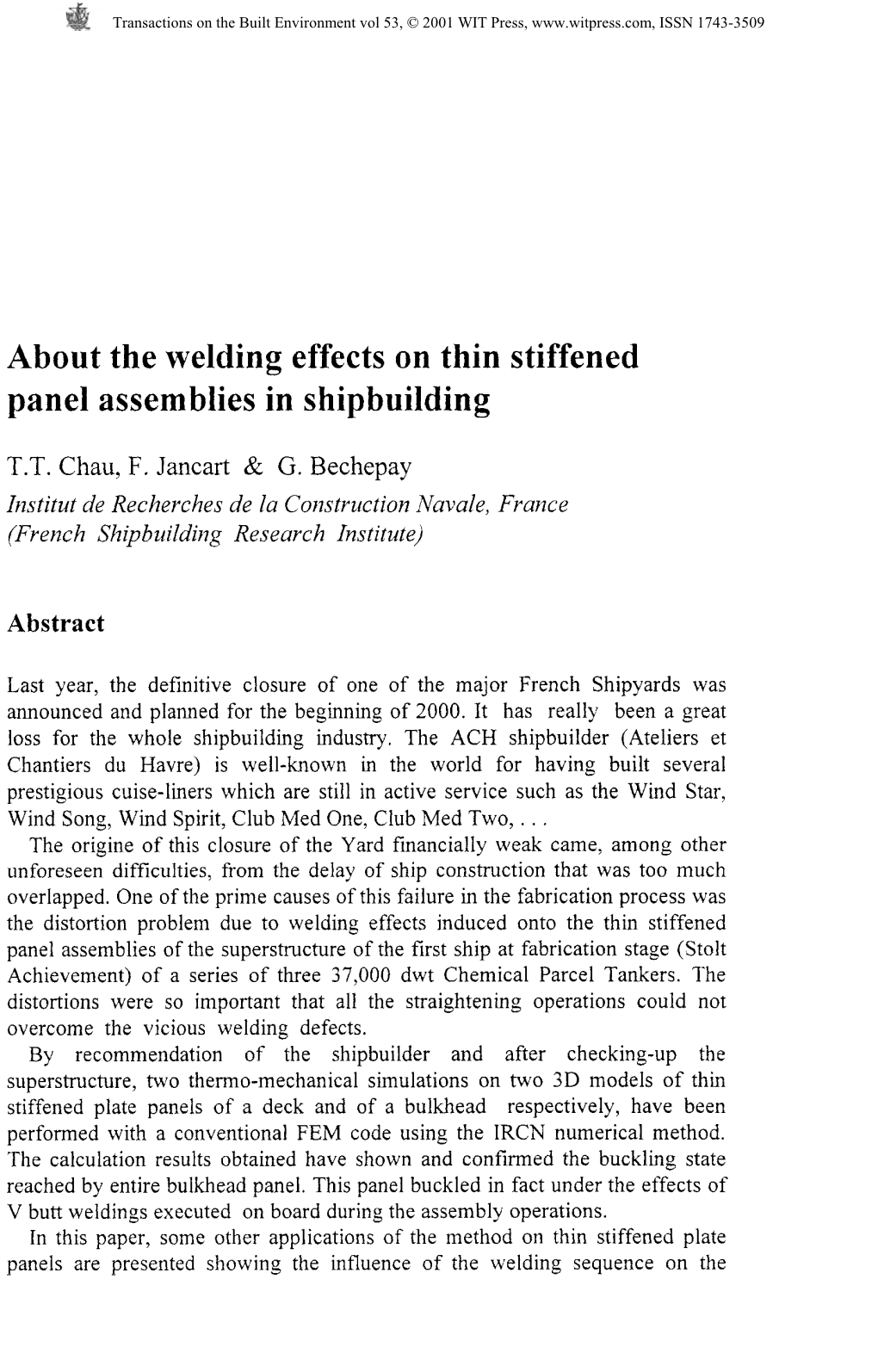 About the Welding Effects on Thin Stiffened Panel Assemblies in Shipbuilding