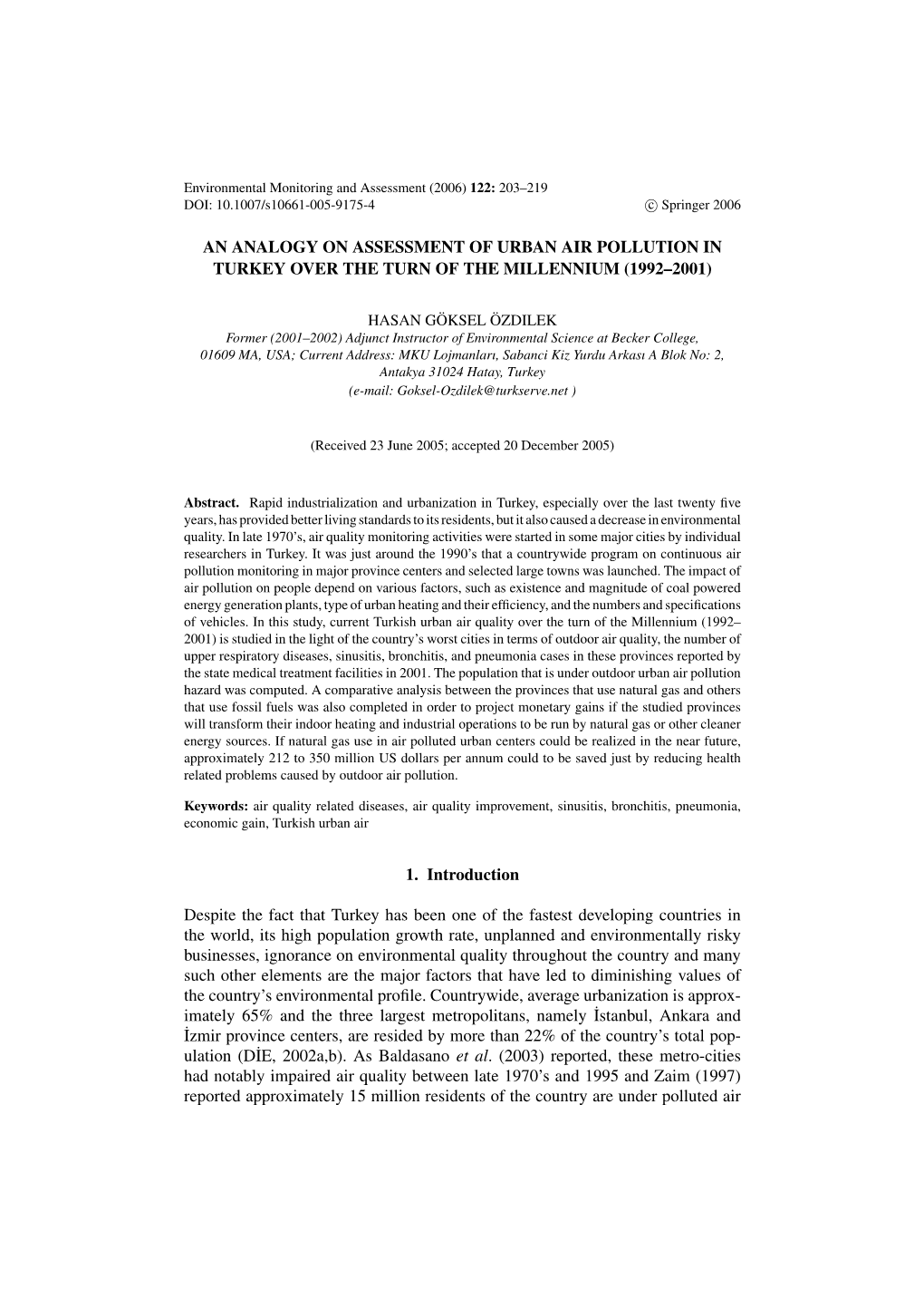 AN ANALOGY on ASSESSMENT of URBAN AIR POLLUTION in TURKEY OVER the TURN of the MILLENNIUM (1992–2001) 1. Introduction Despite