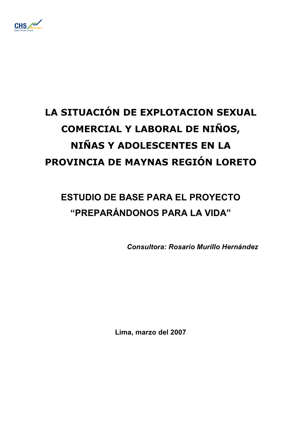 La Situación De Explotacion Sexual Comercial Y Laboral De Niños, Niñas Y Adolescentes En La Provincia De Maynas Región Loreto