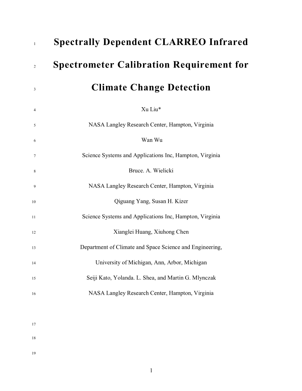 Spectrally Dependent CLARREO Infrared Spectrometer Calibration