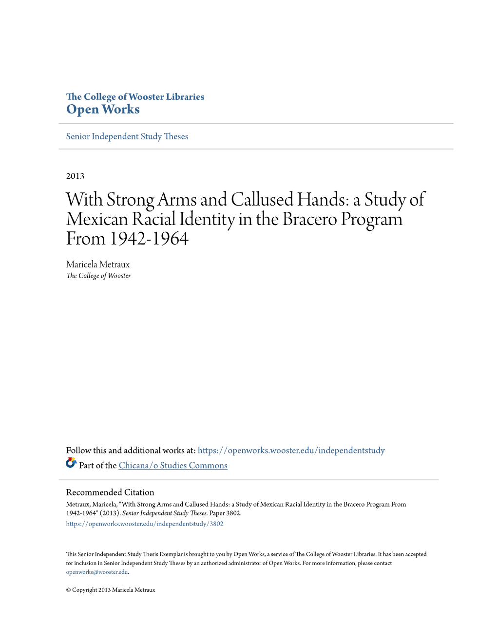 A Study of Mexican Racial Identity in the Bracero Program from 1942-1964 Maricela Metraux the College of Wooster