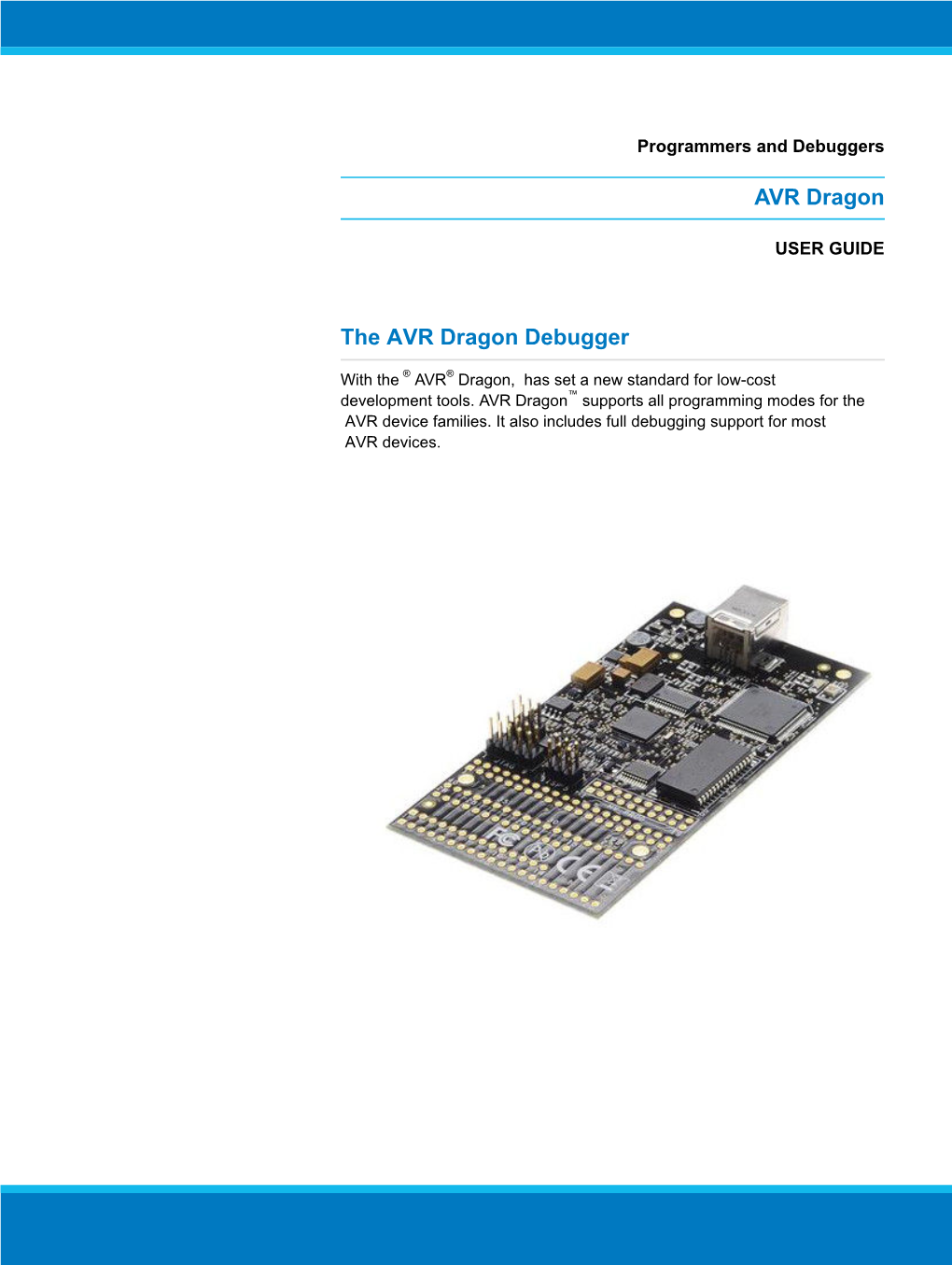 AVR Dragon the AVR Dragon Debugger