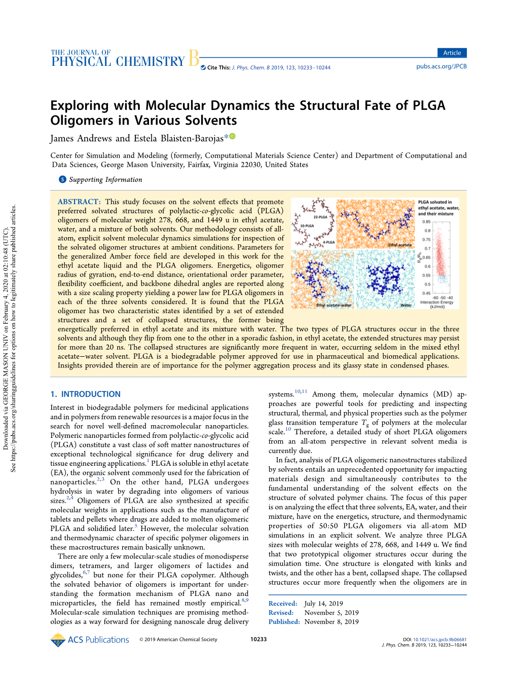 Exploring with Molecular Dynamics the Structural Fate of PLGA Oligomers in Various Solvents James Andrews and Estela Blaisten-Barojas*