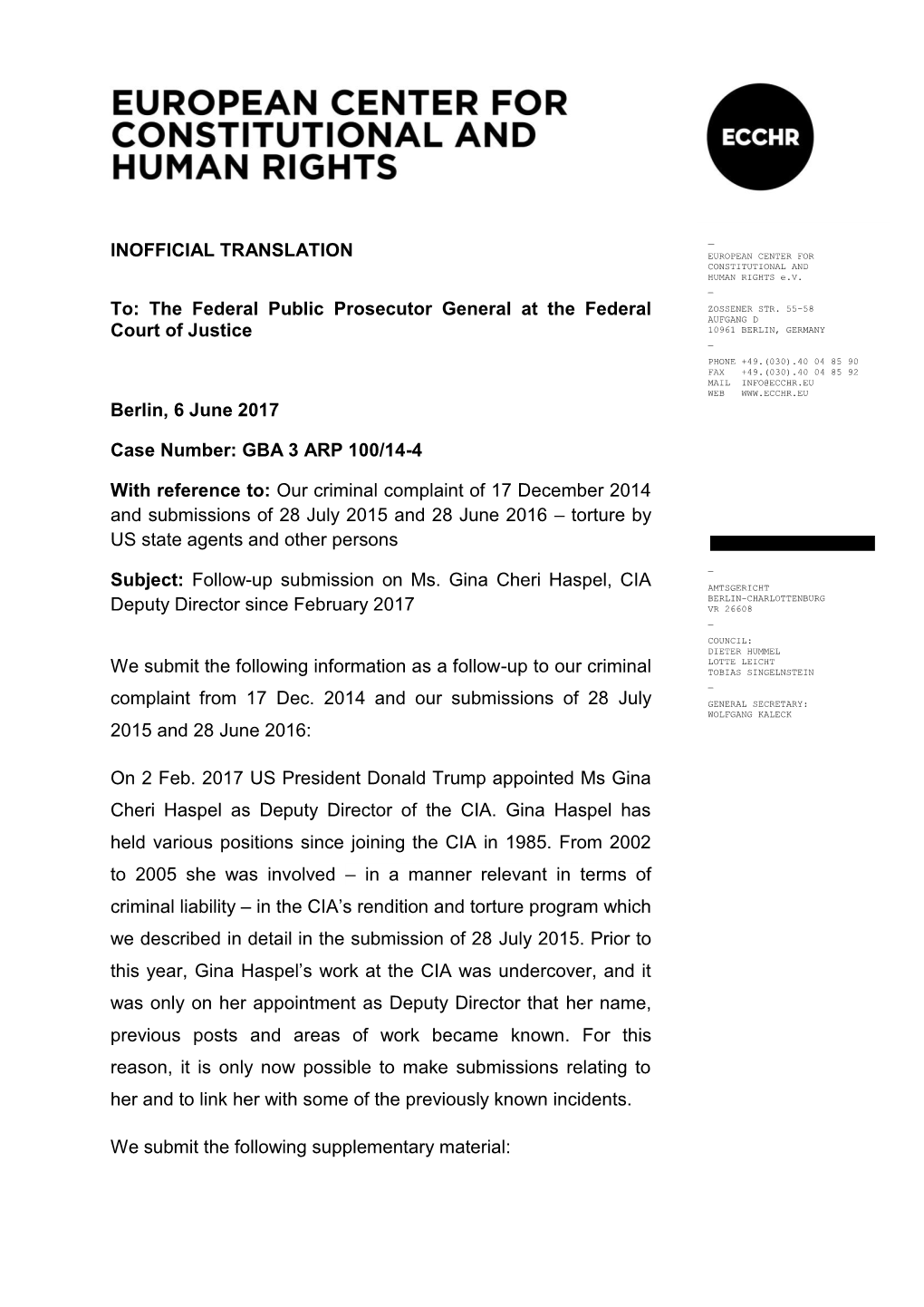 INOFFICIAL TRANSLATION To: the Federal Public Prosecutor General at the Federal Court of Justice Berlin, 6 June 2017 Case Numbe