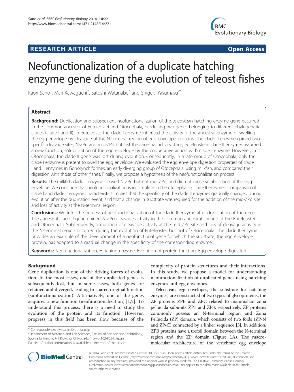 Neofunctionalization of a Duplicate Hatching Enzyme Gene During the Evolution of Teleost Fishes Kaori Sano1, Mari Kawaguchi2, Satoshi Watanabe3 and Shigeki Yasumasu2*