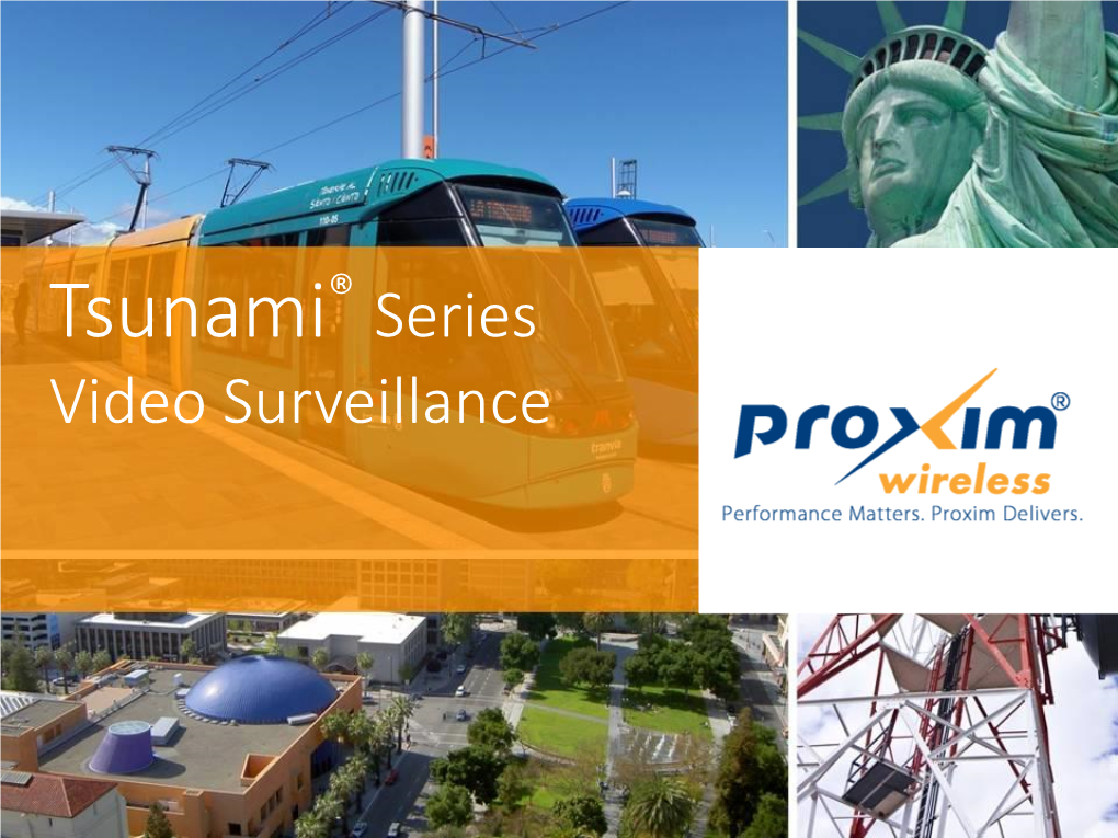 Proxim Tsunami® Series Video Surveillance Applications