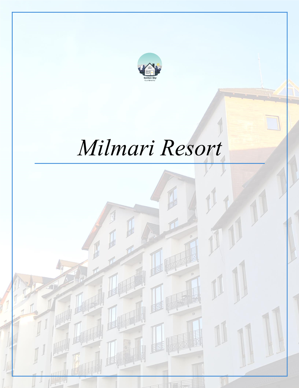 Milmari Resort