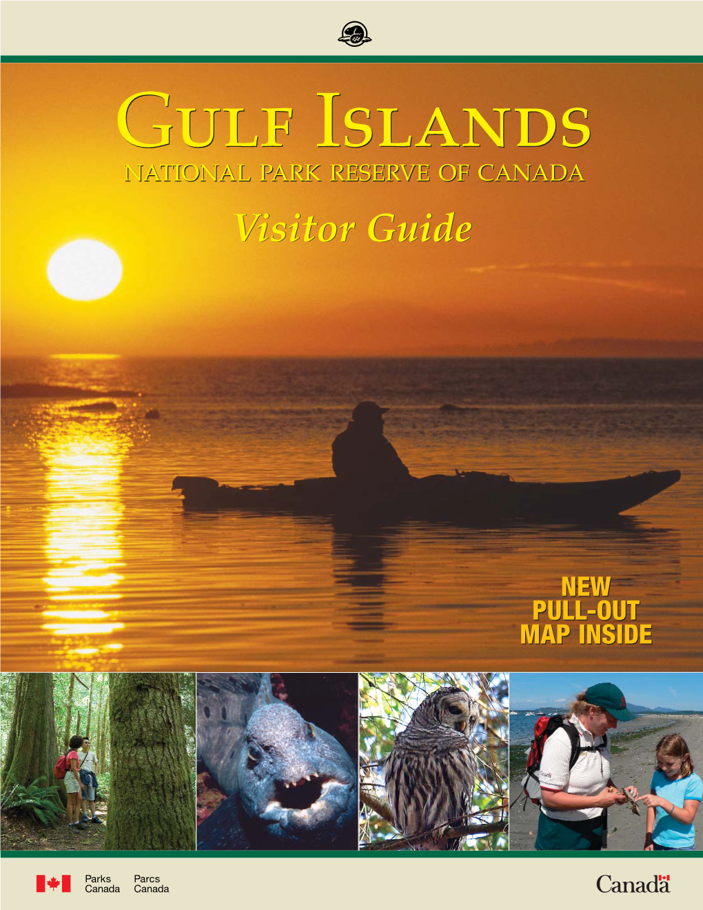 Gulf Islands NATIONAL PARK RESERVE of CANADA Visitor Guide