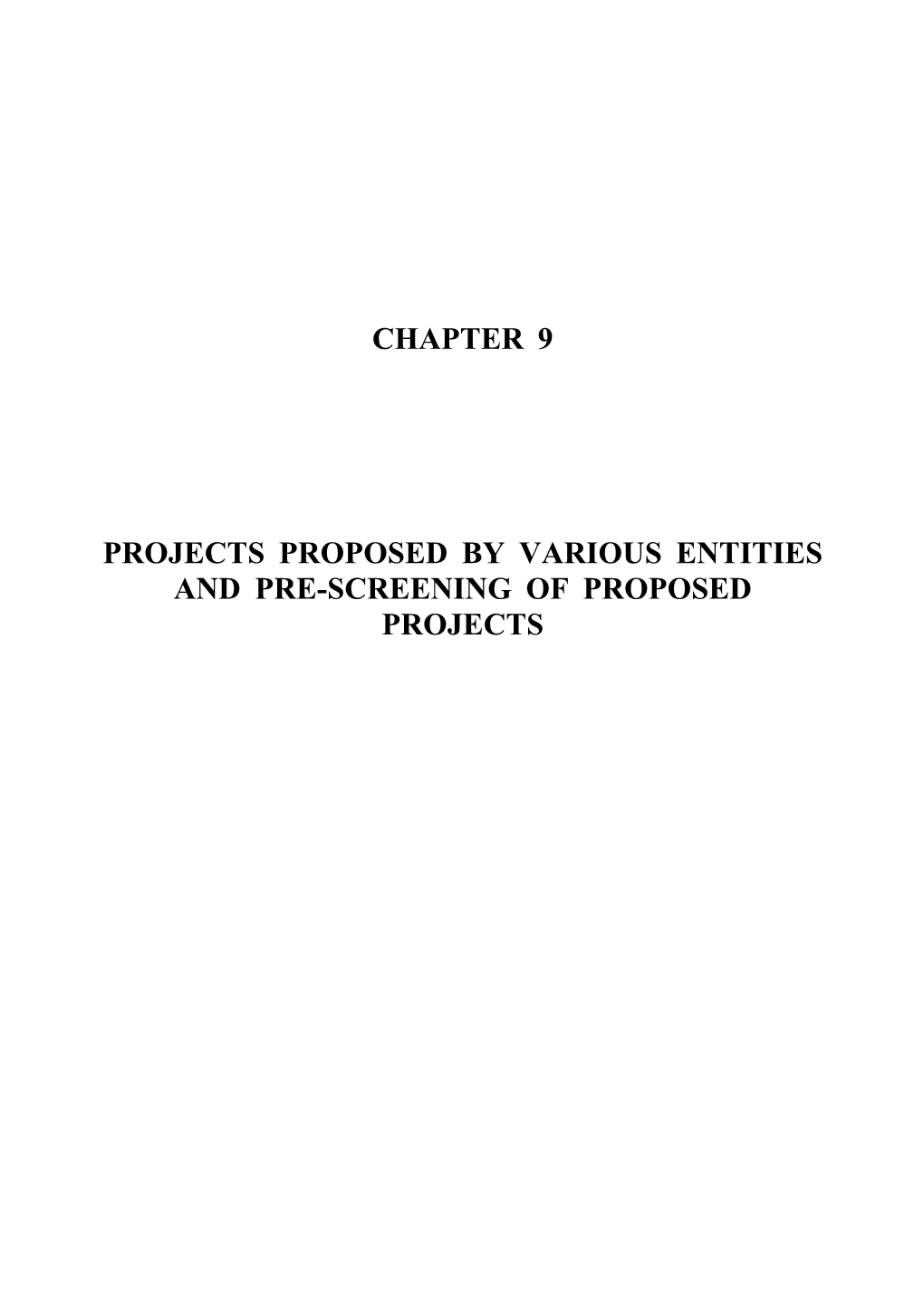 Chapter 9 Projects Proposed by Various Entities and Pre