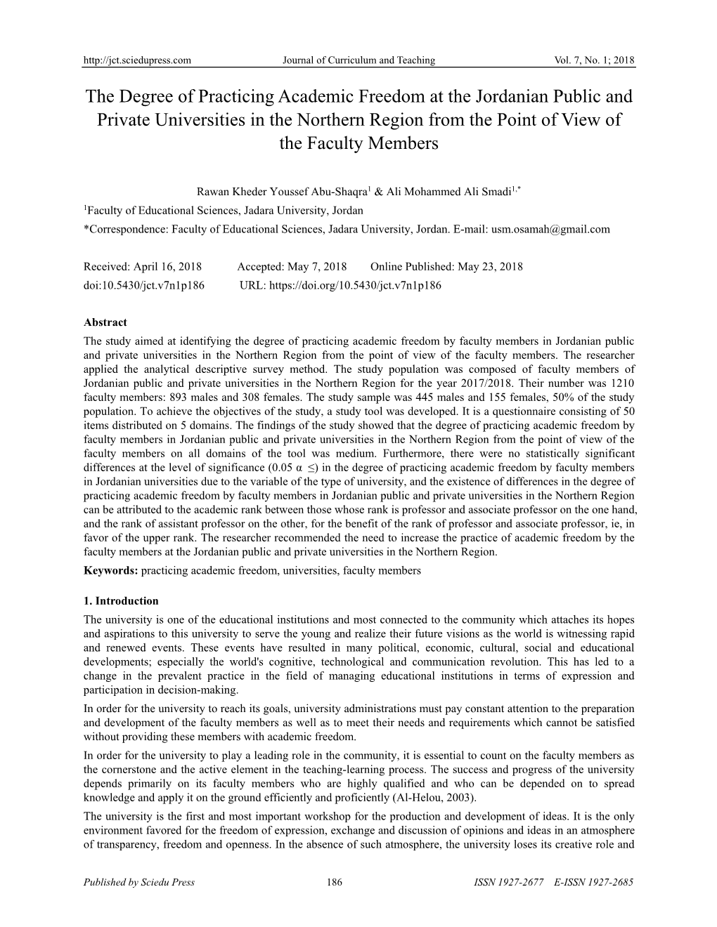 The Degree of Practicing Academic Freedom at the Jordanian Public and Private Universities in the Northern Region from the Point of View of the Faculty Members