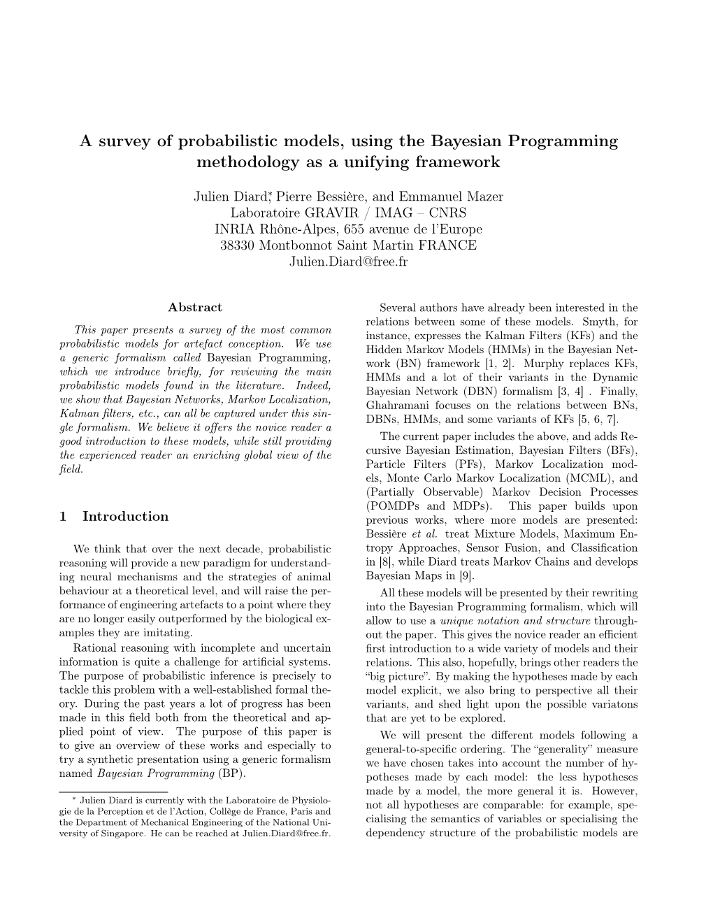 A Survey of Probabilistic Models, Using the Bayesian Programming Methodology As a Unifying Framework