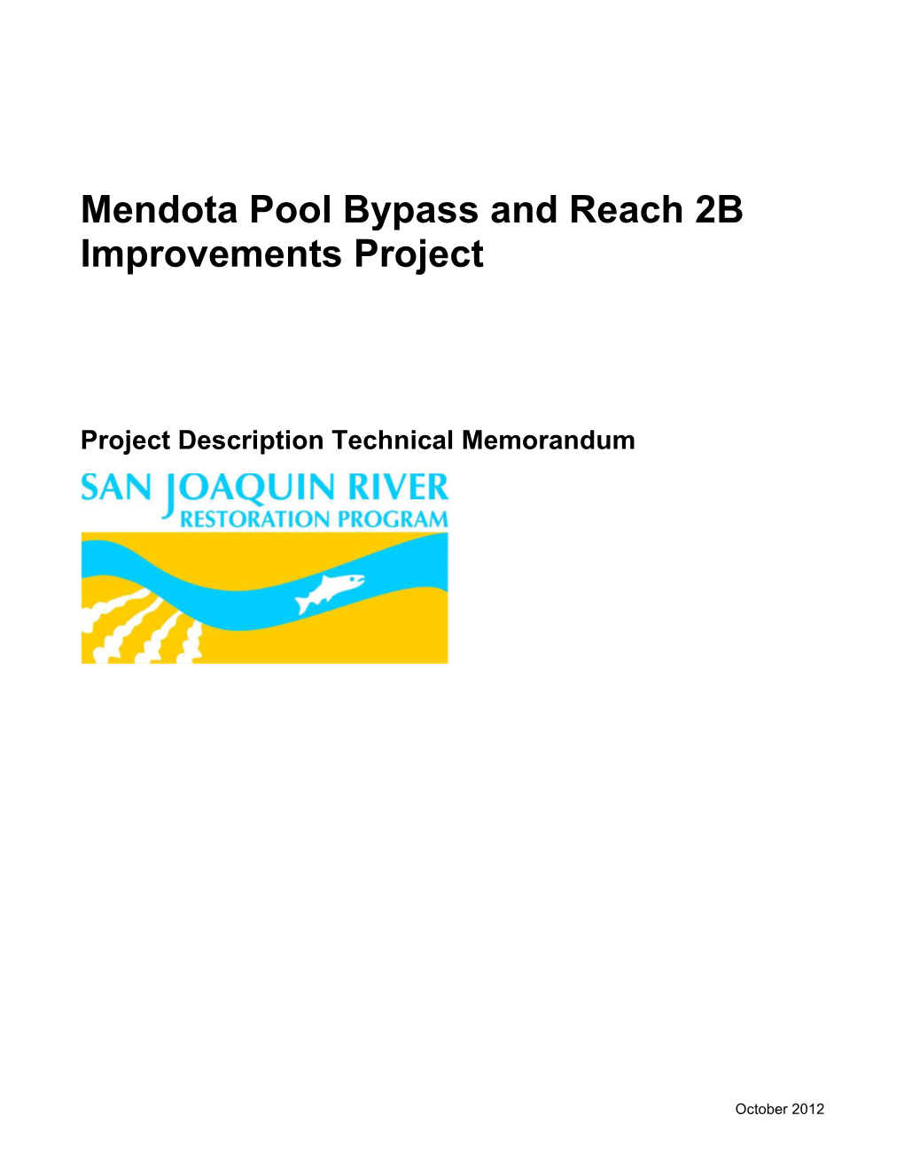 Mendota Pool Bypass and Reach 2B Improvements Project