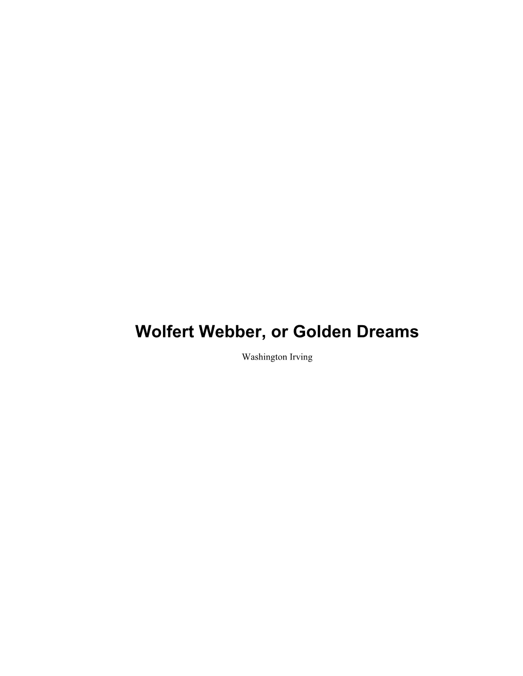 Wolfert Webber, Or Golden Dreams