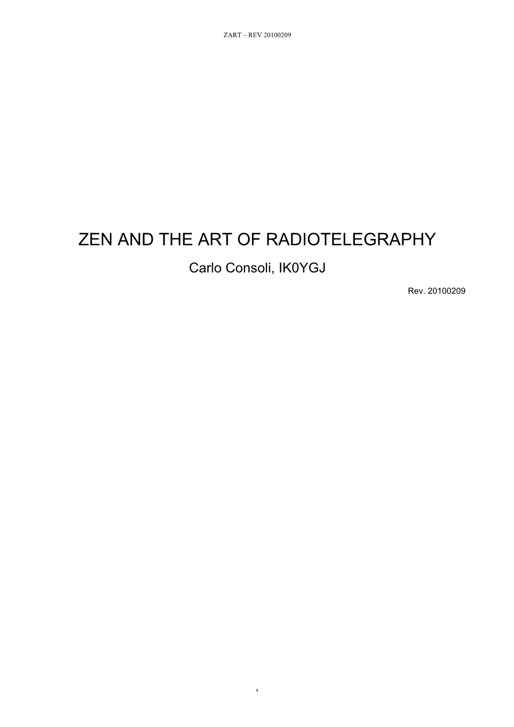 ZEN and the ART of RADIOTELEGRAPHY Carlo Consoli, IK0YGJ