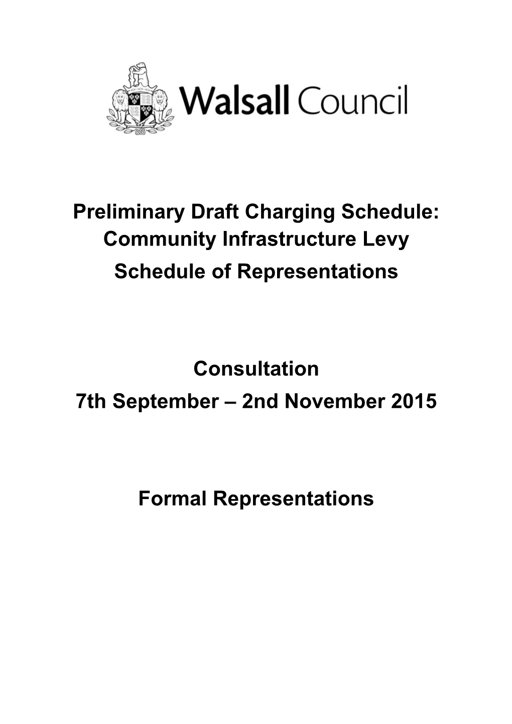 Preliminary Draft Charging Schedule: Community Infrastructure Levy Schedule of Representations