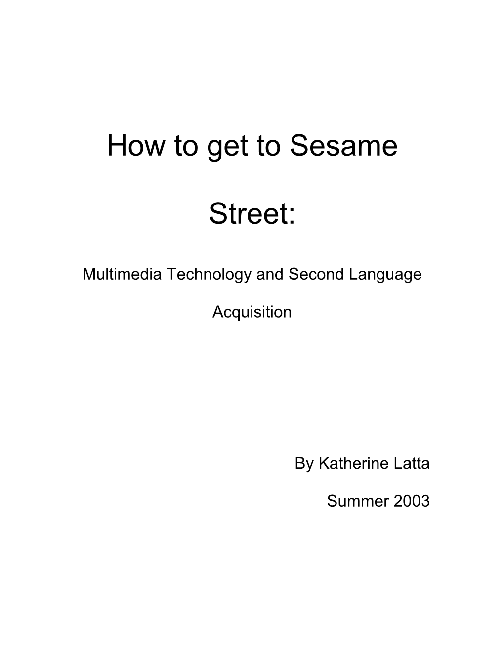 How to Get to Sesame Street