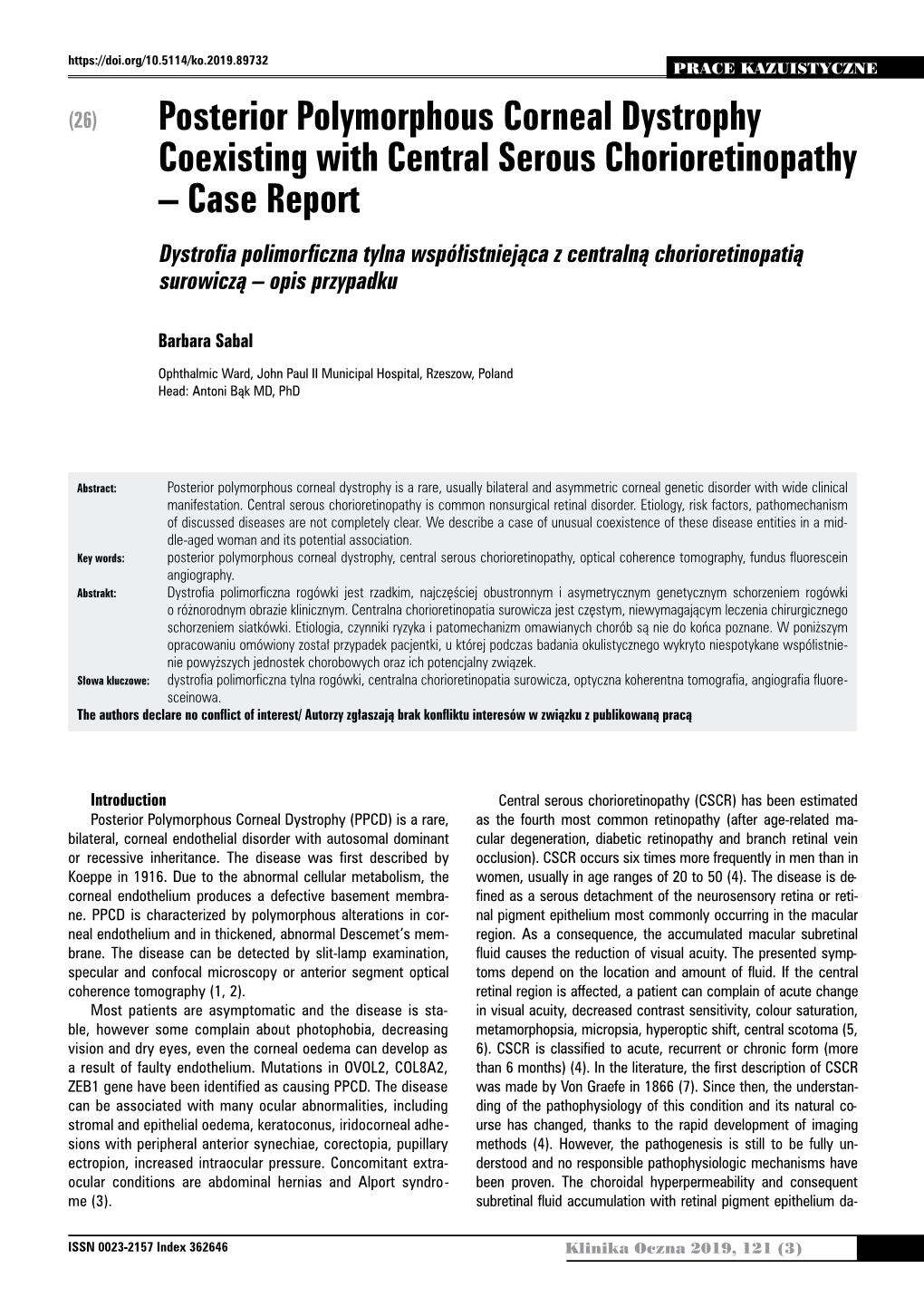 Posterior Polymorphous Corneal Dystrophy Coexisting with Central Serous Chorioretinopathy – Case Report