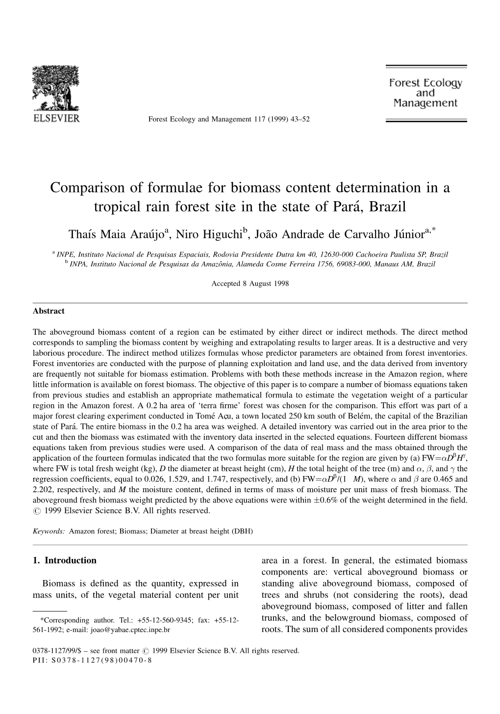 Comparison of Formulae for Biomass Content Determination in a Tropical Rain Forest Site in the State of Paraâ, Brazil