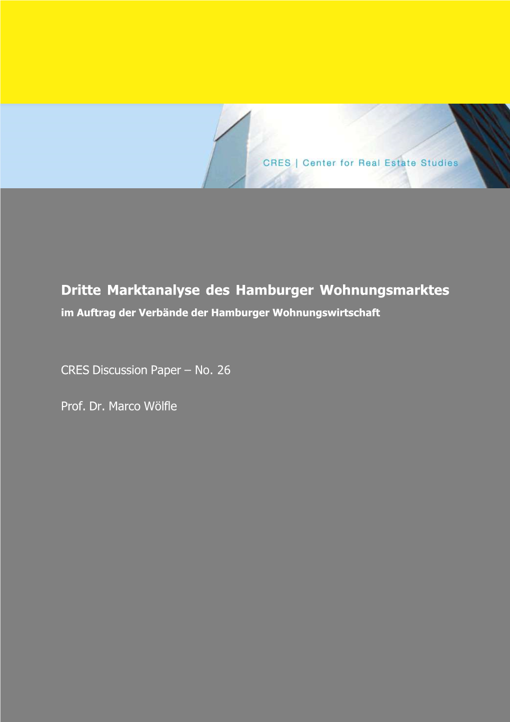 Dritte Marktanalyse Des Hamburger Wohnungsmarktes Im Auftrag Der Verbände Der Hamburger Wohnungswirtschaft