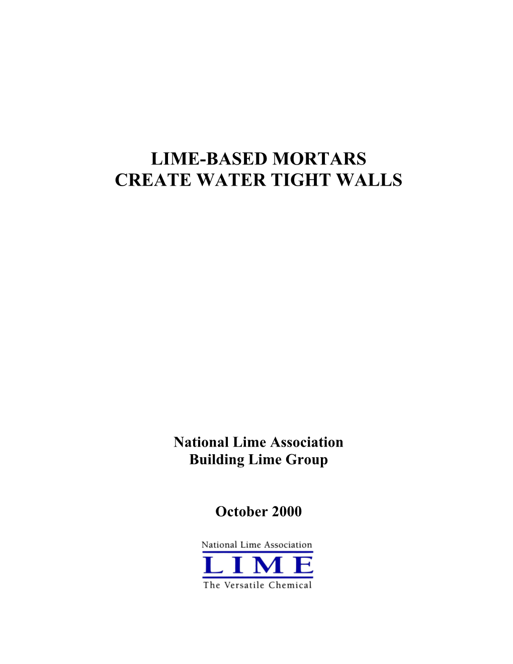 Lime-Based Mortars Create Water Tight Walls