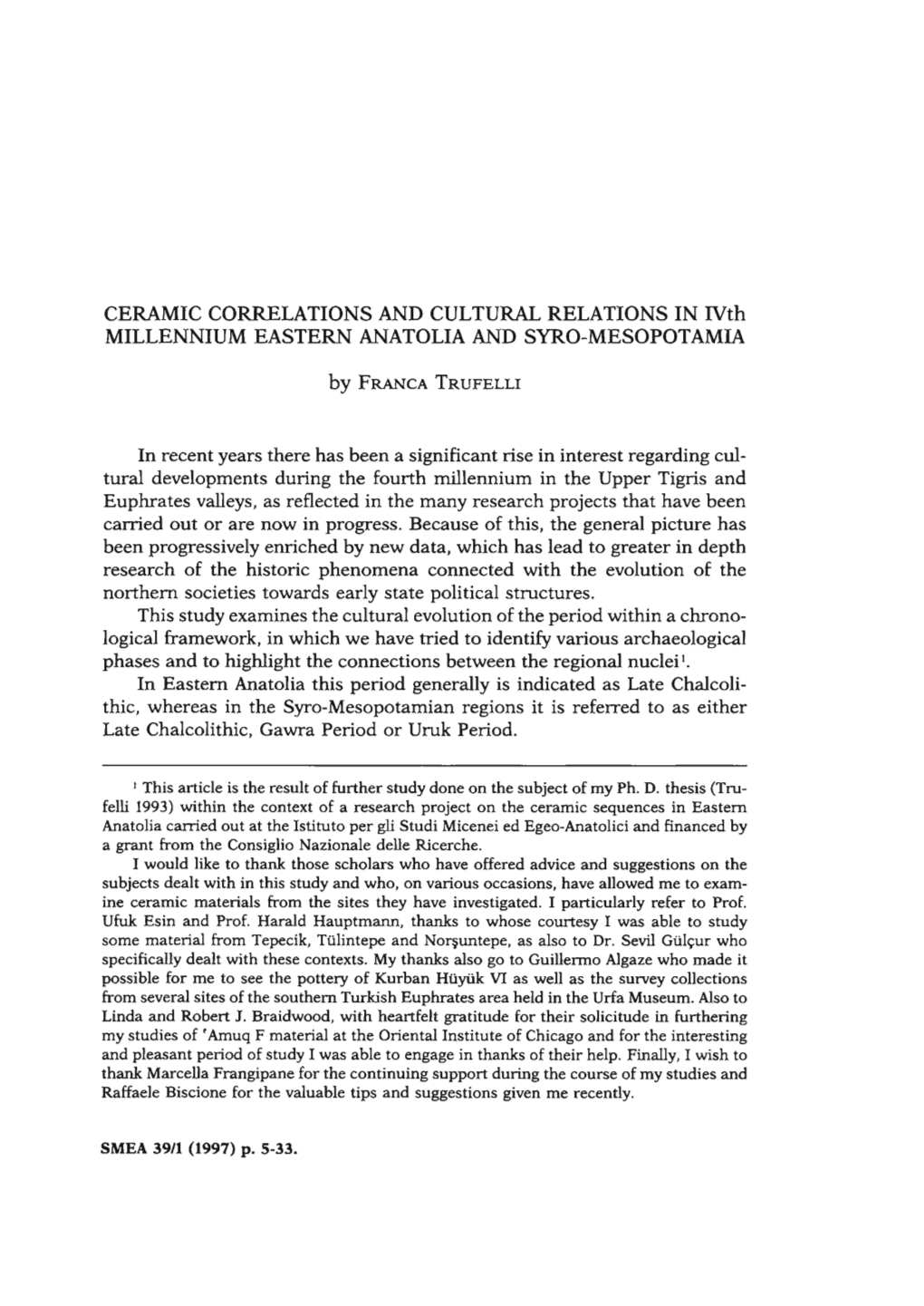 CERAMIC CORRELATIONS and CULTURAL RELATIONS in Ivth MILLENNIUM EASTERN ANATOLIA and SYRO-MESOPOTAMIA