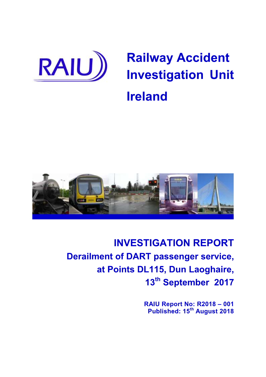 REPORT Derailment of DART Passenger Service, at Points DL115, Dun Laoghaire, 13Th September 2017