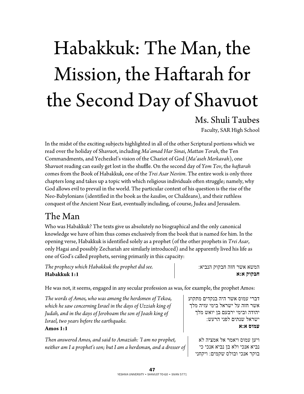 Habakkuk: the Man, the Mission, the Haftarah for the Second Day of Shavuot Ms