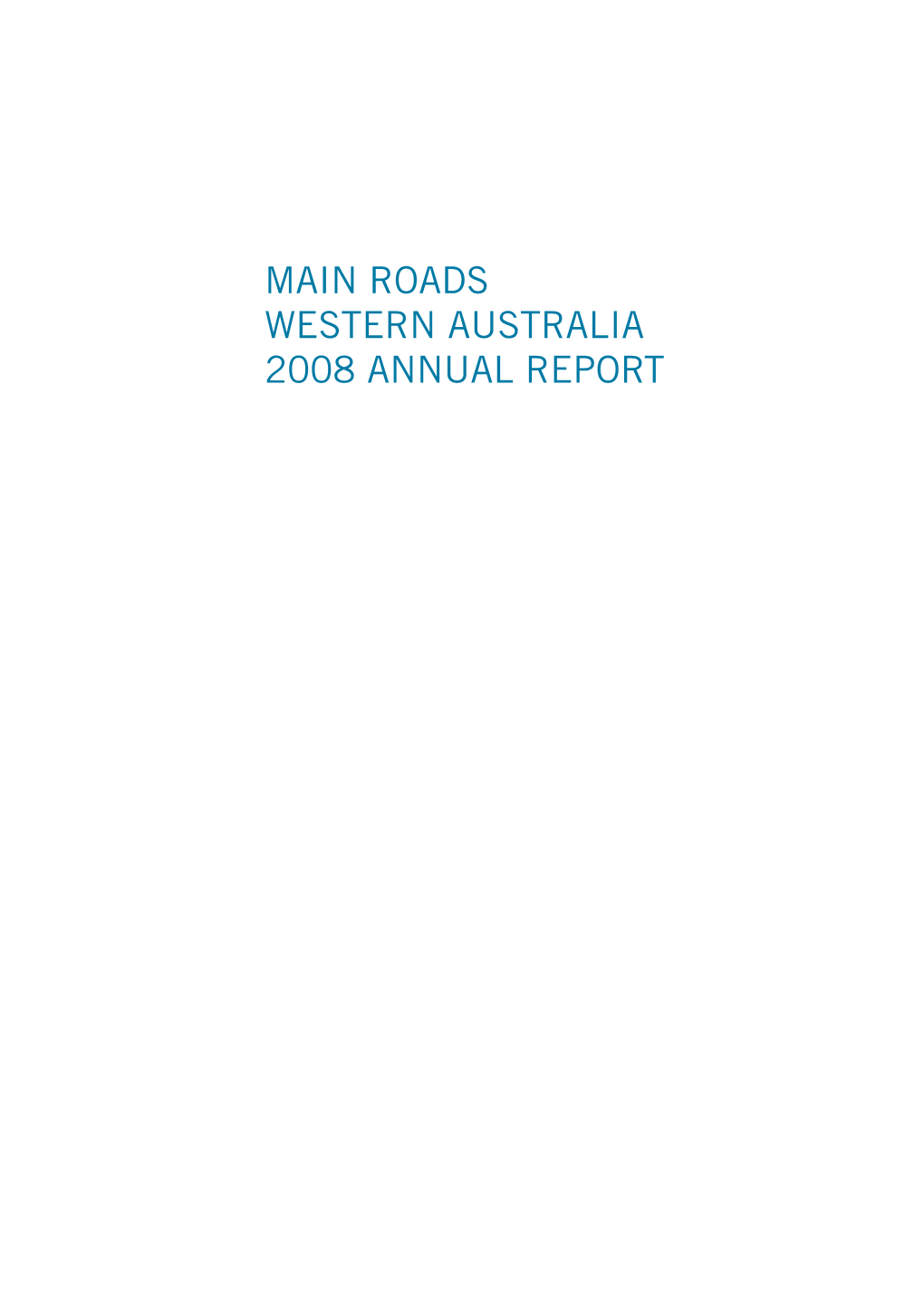 Main Roads Western Australia 2008 Annual Report