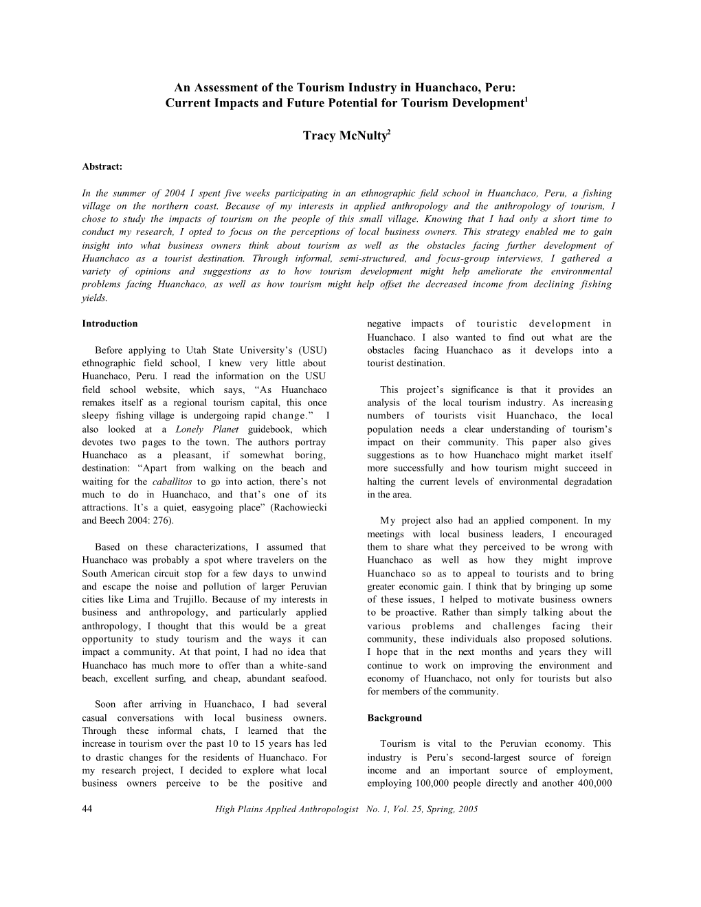 An Assessment of the Tourism Industry in Huanchaco, Peru: Current Impacts and Future Potential for Tourism Development1