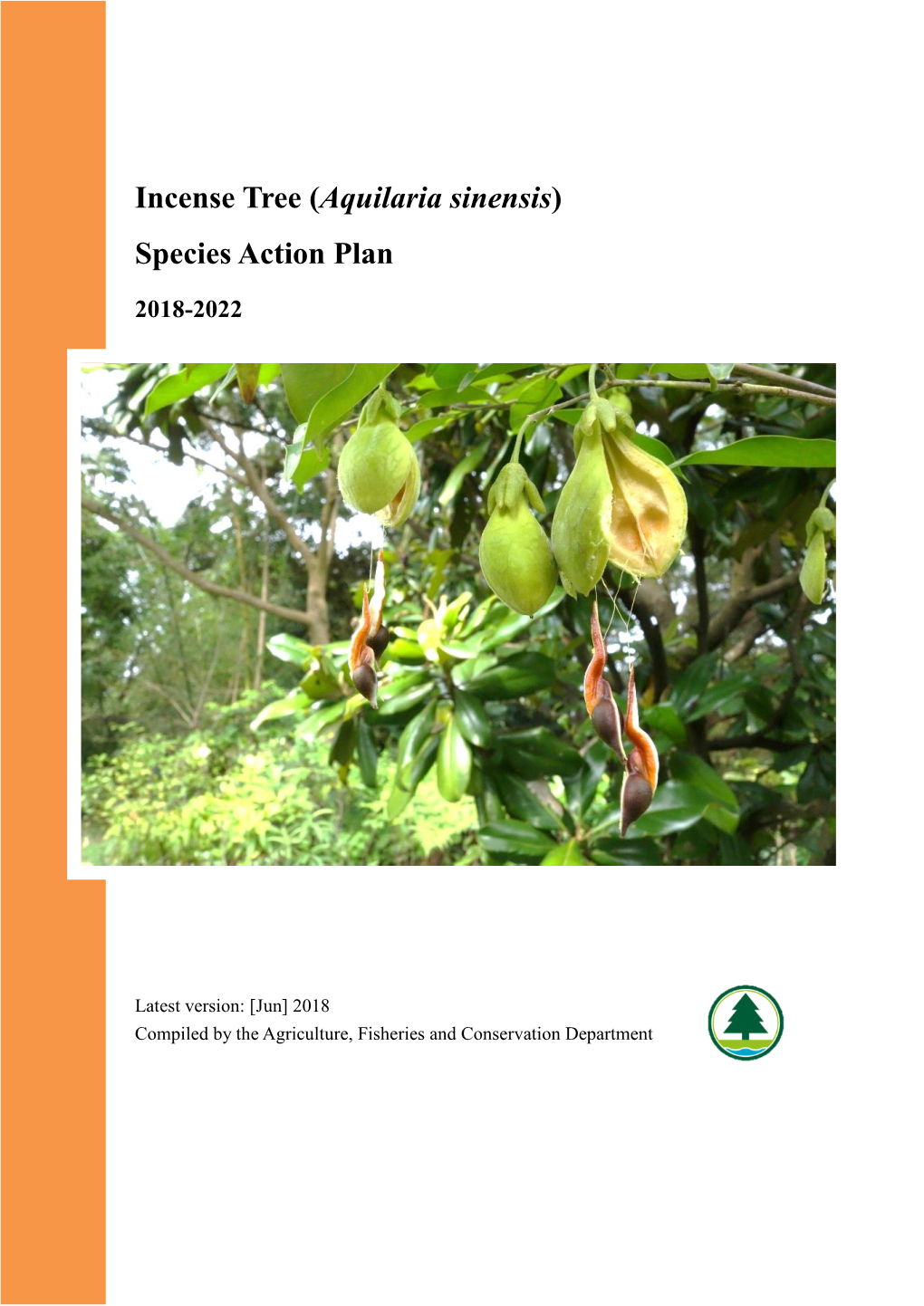 Incense Tree (Aquilaria Sinensis) Species Action Plan