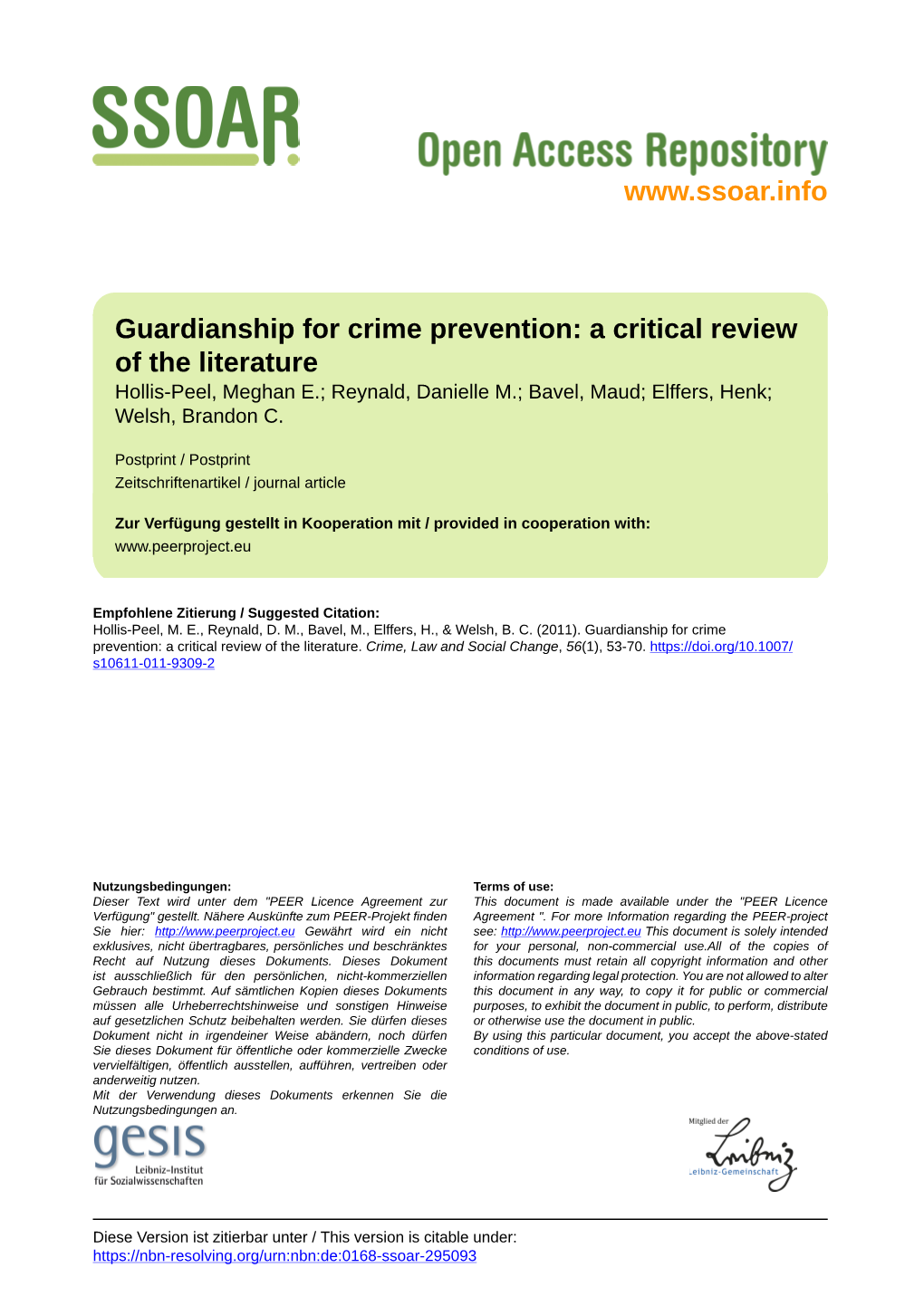 Guardianship for Crime Prevention: a Critical Review of the Literature Hollis-Peel, Meghan E.; Reynald, Danielle M.; Bavel, Maud; Elffers, Henk; Welsh, Brandon C