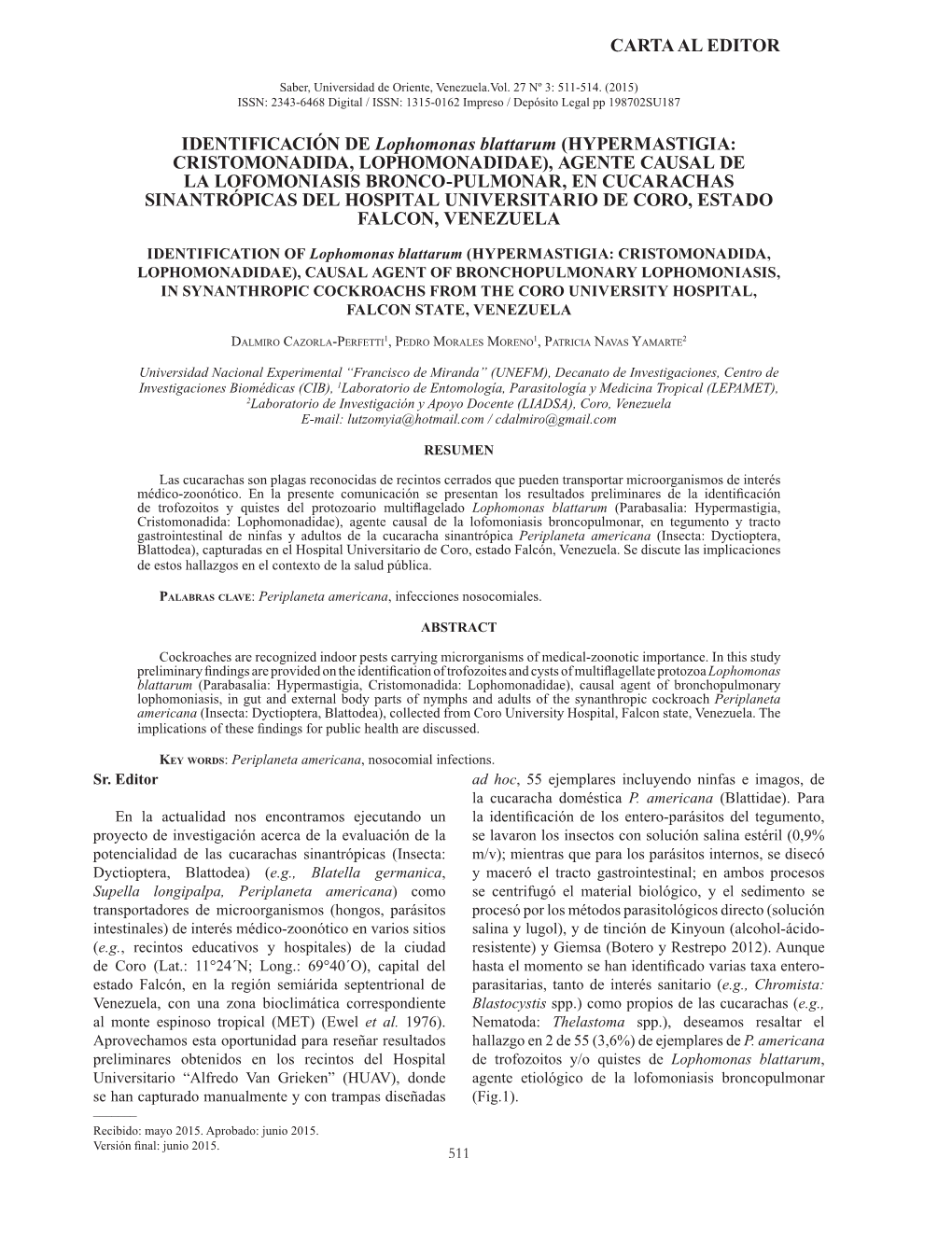 CARTA AL EDITOR IDENTIFICACIÓN DE Lophomonas Blattarum