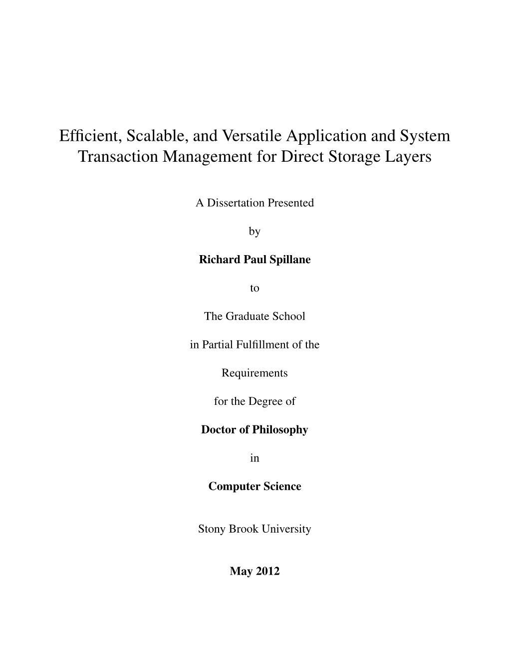 Efficient, Scalable, and Versatile Application and System Transaction