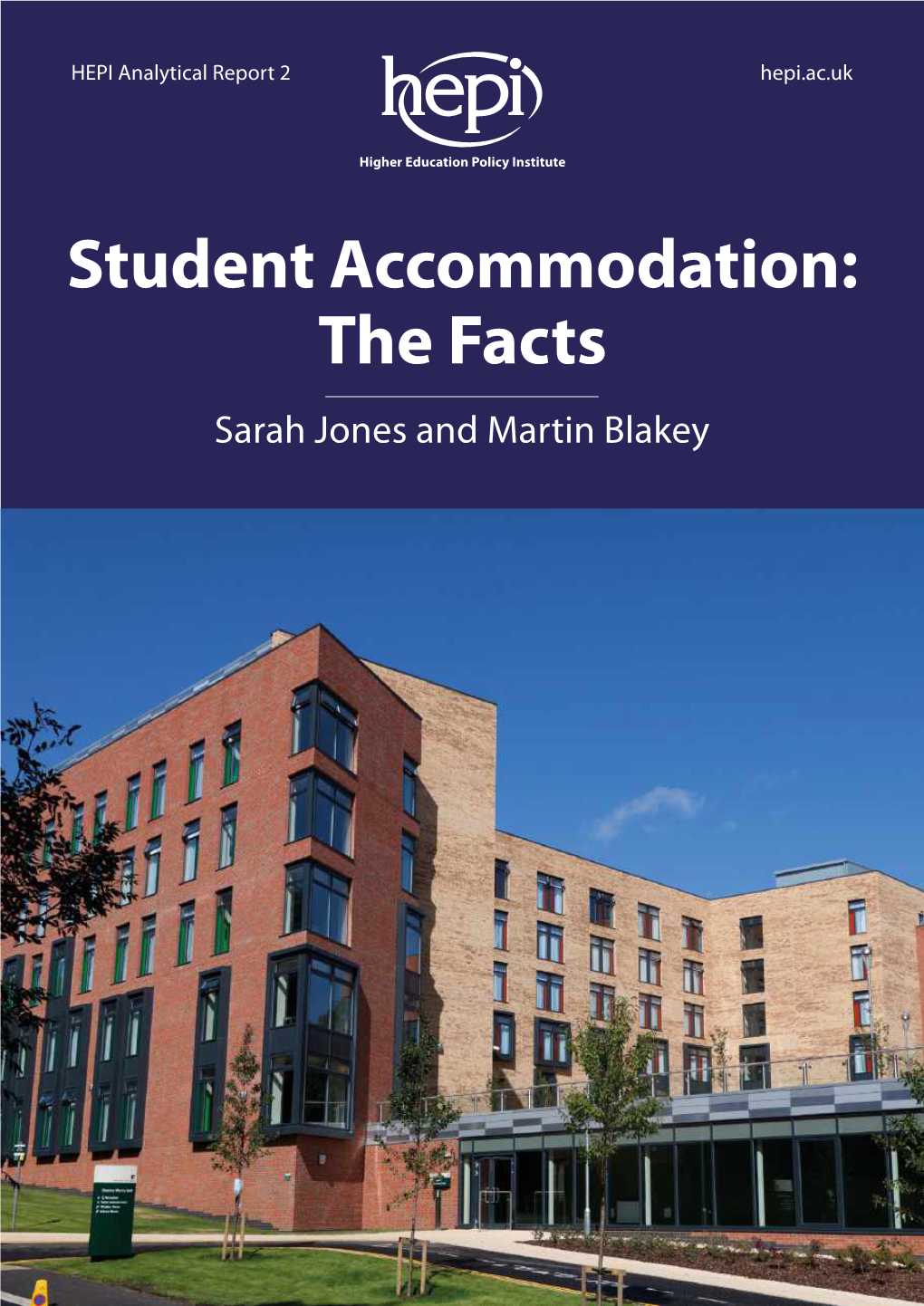 Student Accommodation: the Facts Sarah Jones and Martin Blakey About the Authors