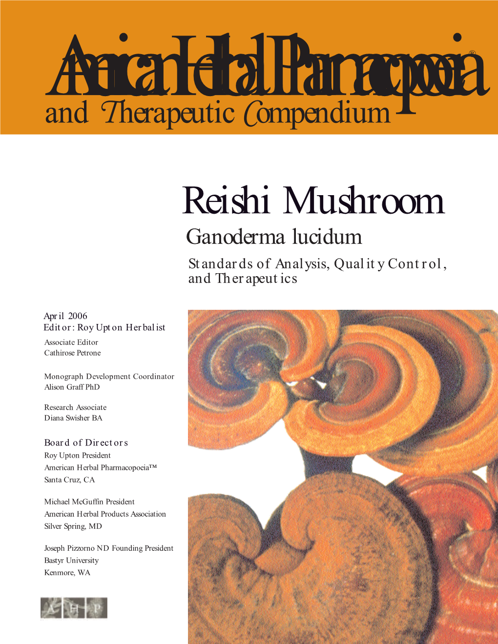 Reishi Mushroom Ganoderma Lucidum Standards of Analysis, Quality Control, and Therapeutics