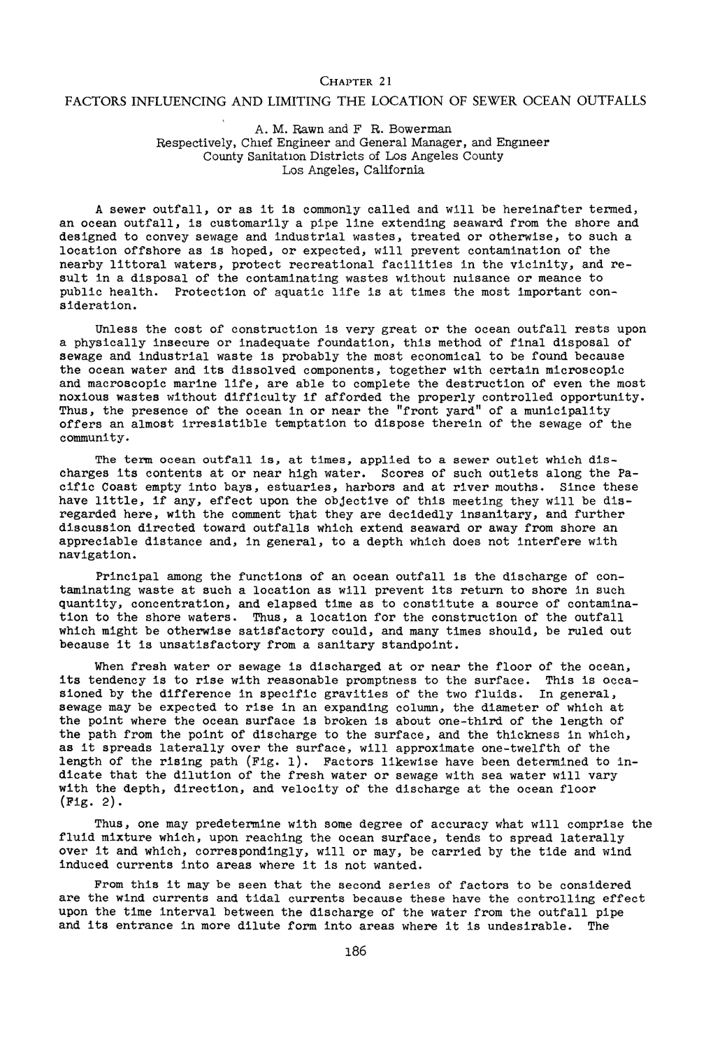 FACTORS INFLUENCING and LIMITING the LOCATION of SEWER OCEAN OUTFALLS A. M. Rawn and F R. Bowerman Respectively, Cluef Engineer