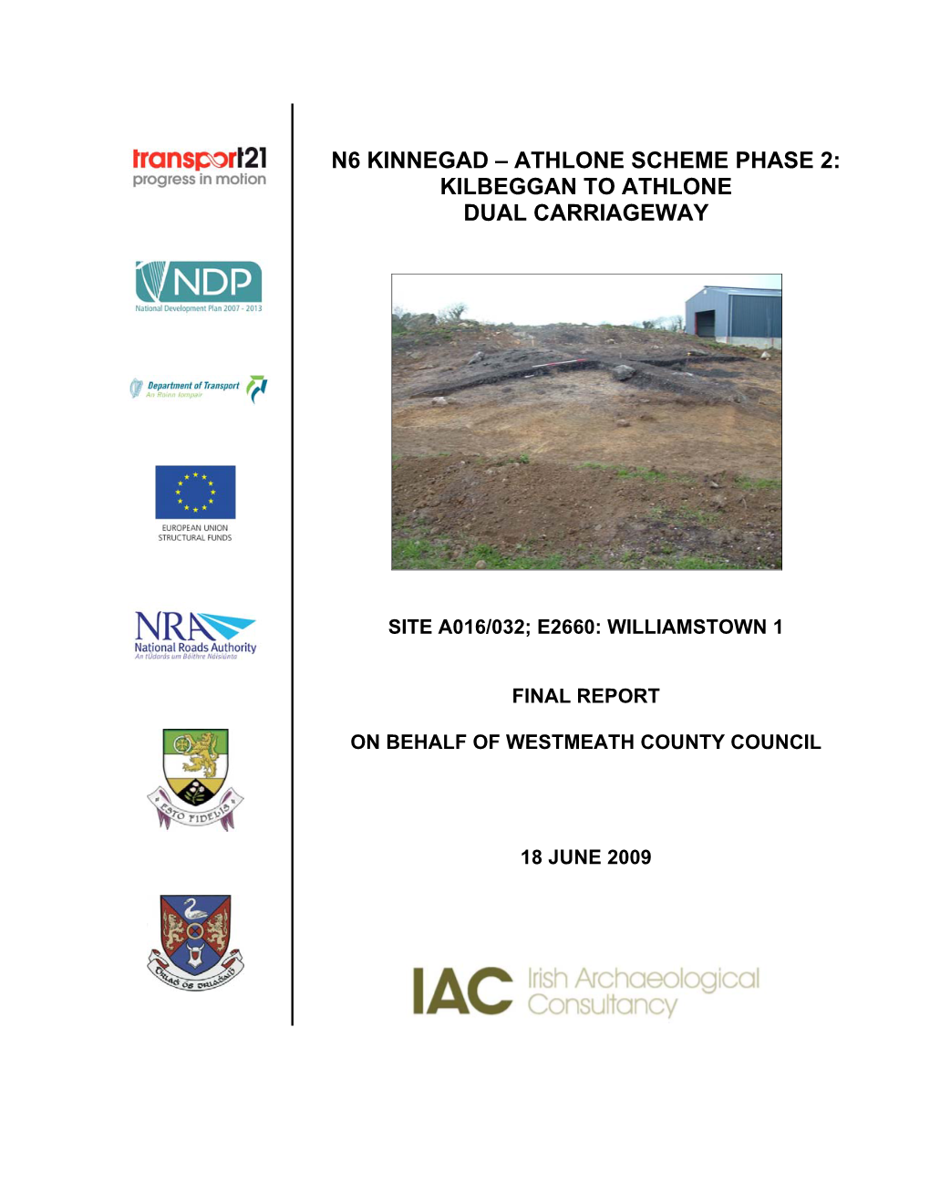 Athlone Scheme Phase 2: Kilbeggan to Athlone Dual Carriageway: Archaeological Assessment