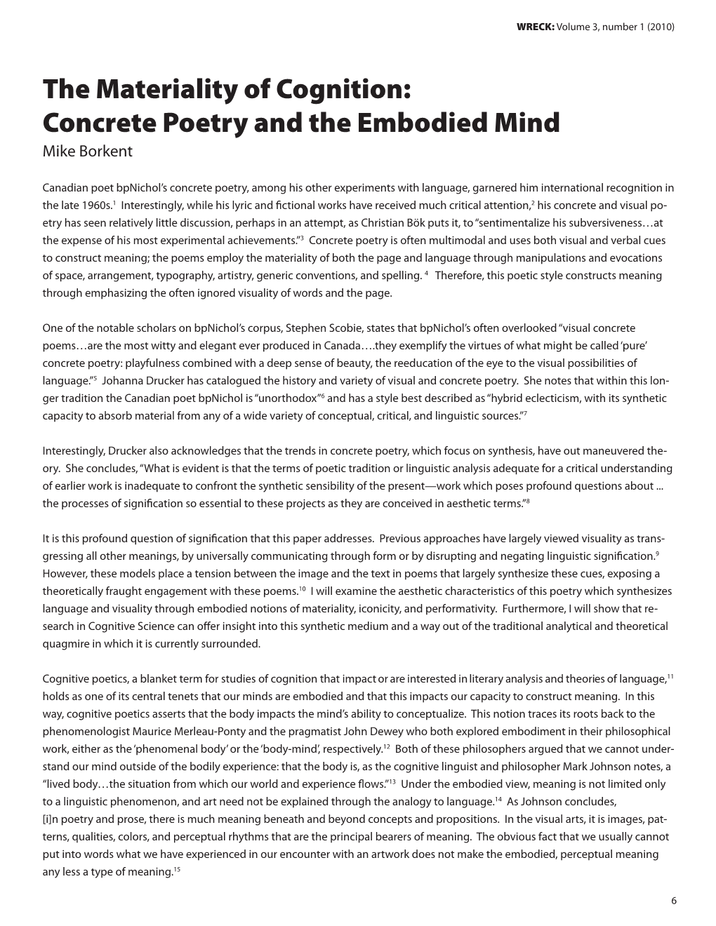 The Materiality of Cognition: Concrete Poetry and the Embodied Mind Mike Borkent