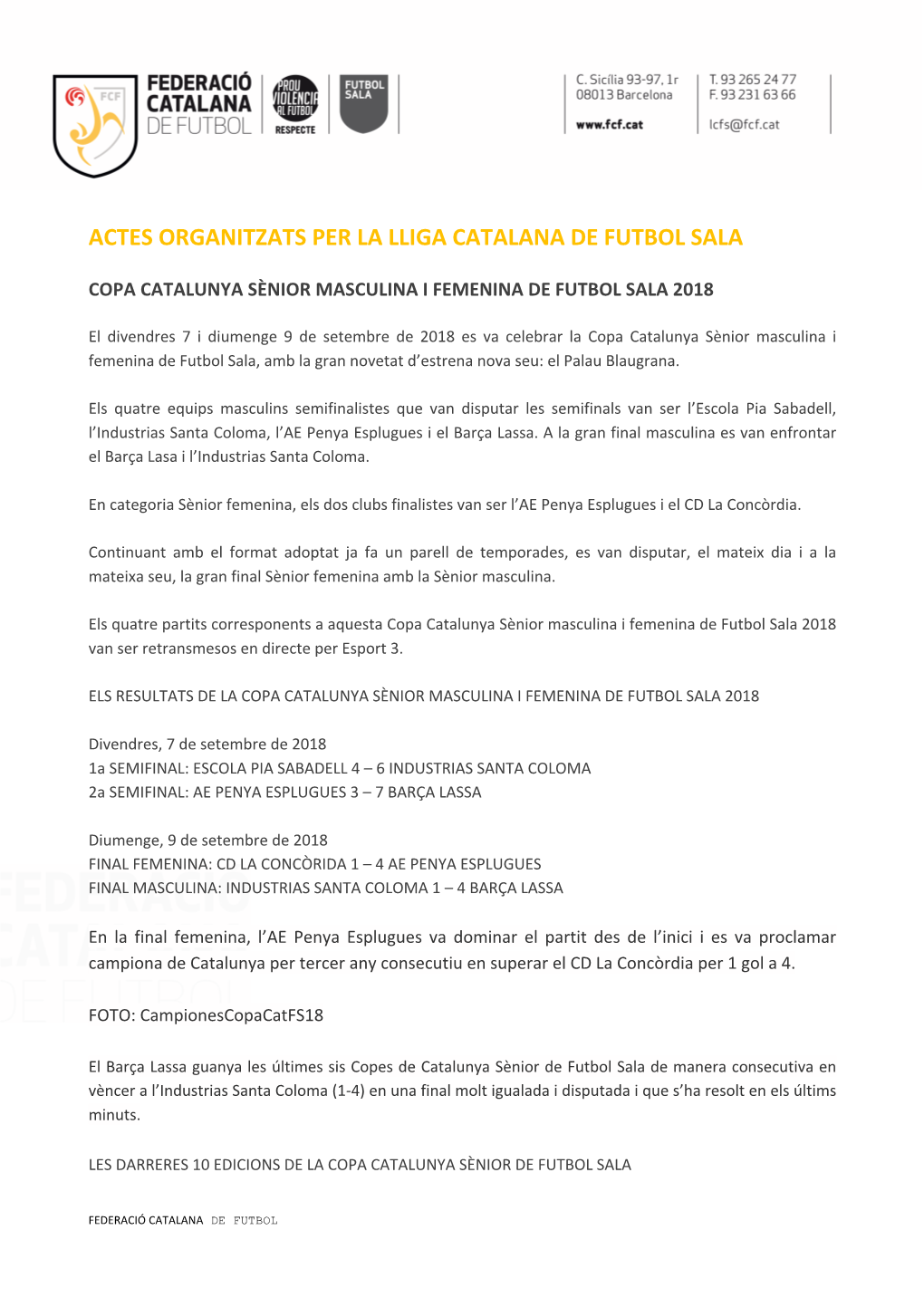 Actes Organitzats Per La Lliga Catalana De Futbol Sala