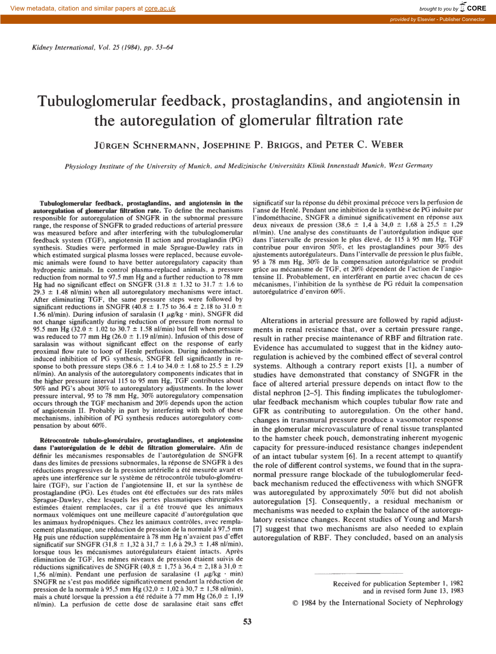 Tubuloglomerular Feedback, Prostaglandins, and Angiotensin in the Autoregulation of Glomerular Filtration Rate