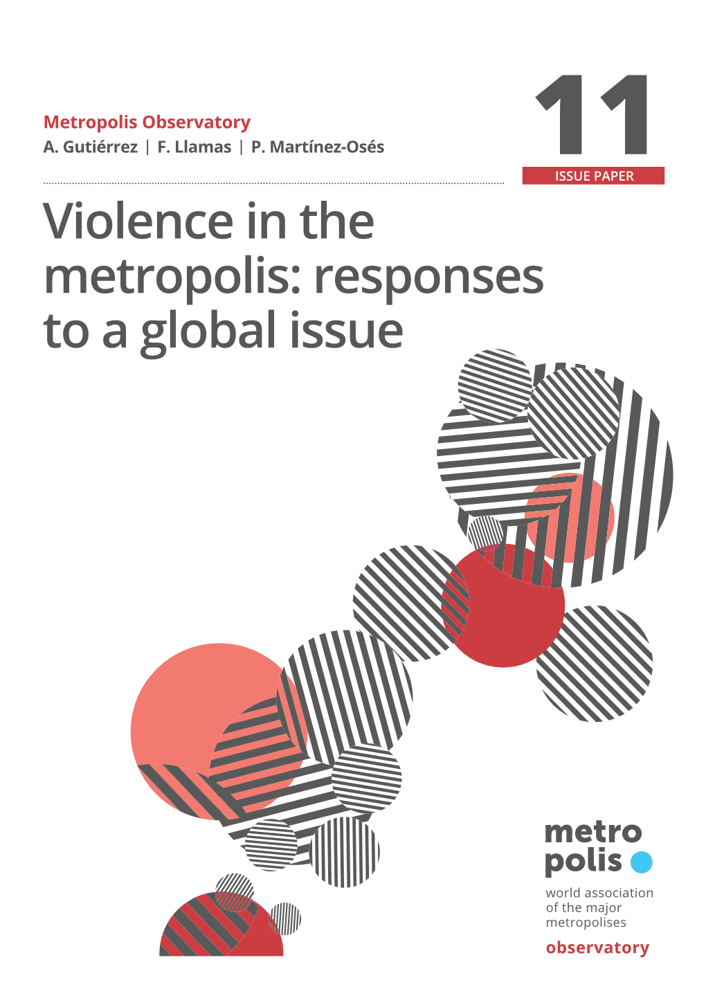Violence in the Metropolis: Responses to a Global Issue