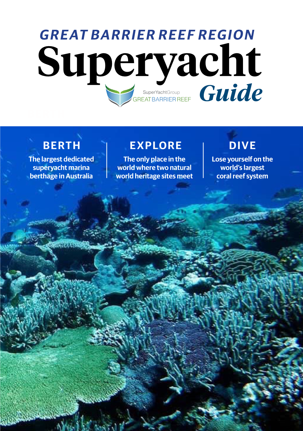 Superyacht Superyachtgroup GREATBARRIER REEF Guide BERTH