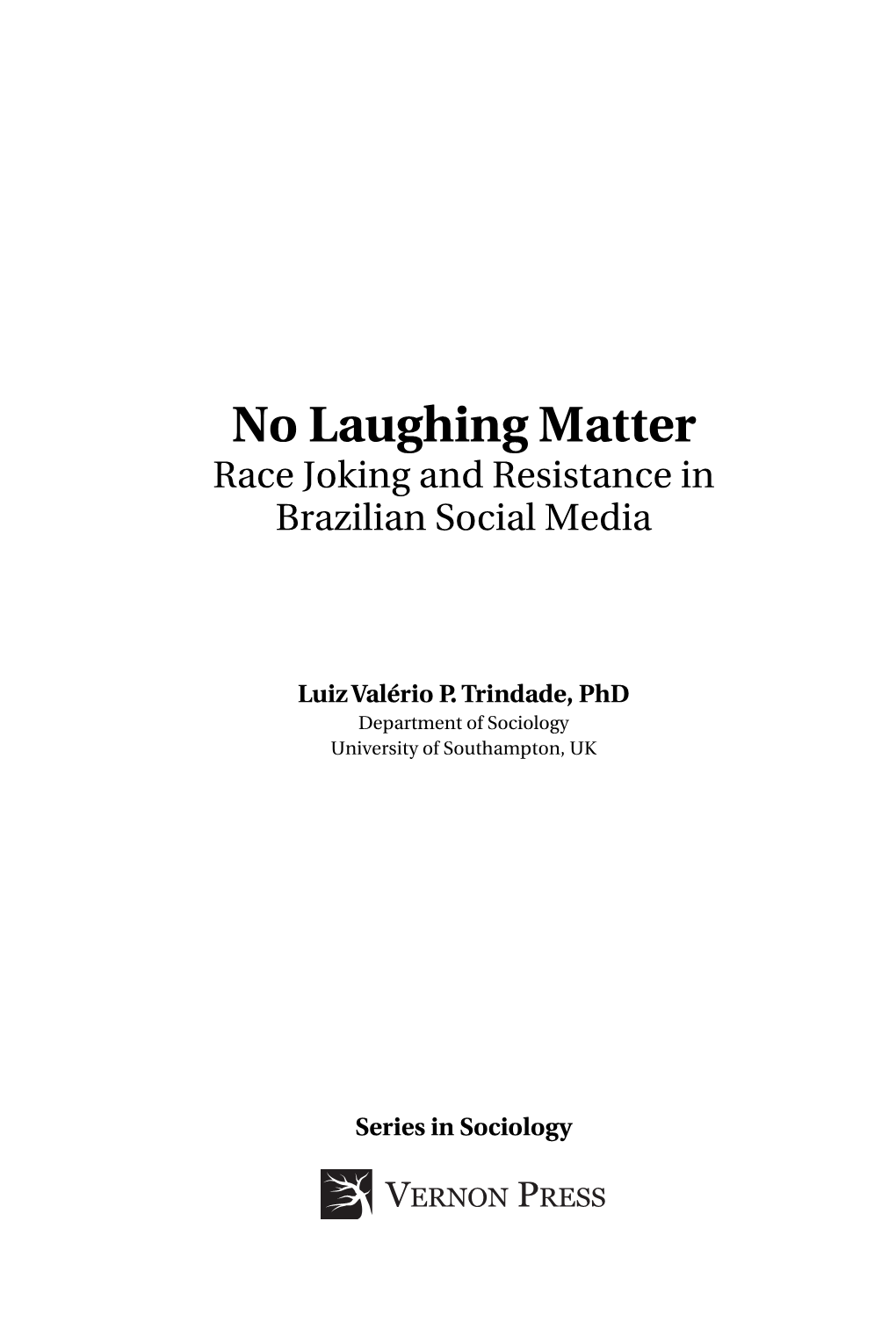 No Laughing Matter Race Joking and Resistance in Brazilian Social Media