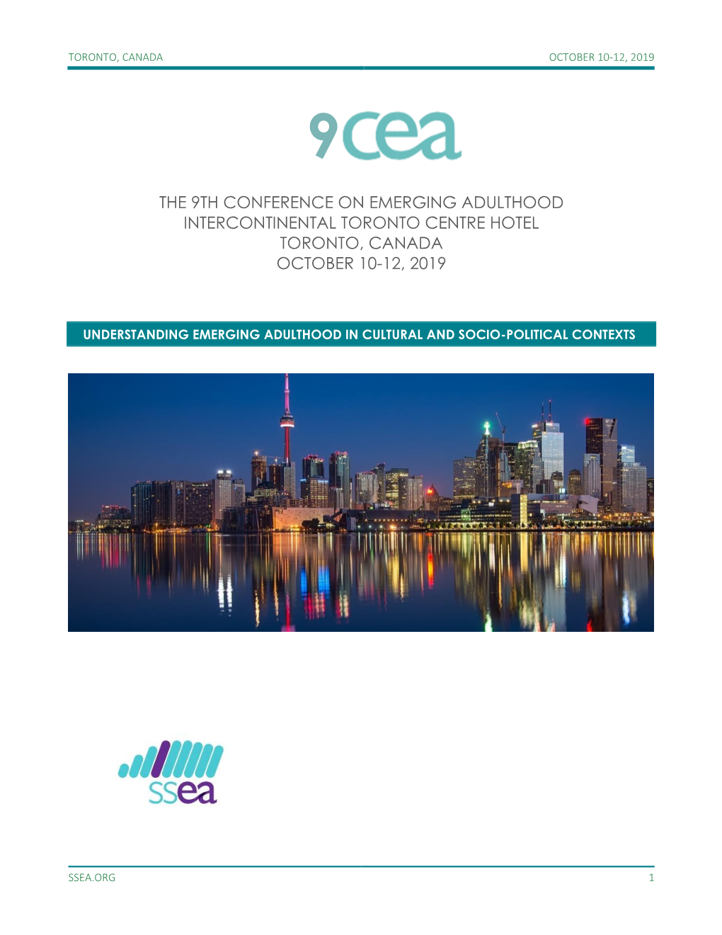 The 9Th Conference on Emerging Adulthood Intercontinental Toronto Centre Hotel Toronto, Canada October 10-12, 2019