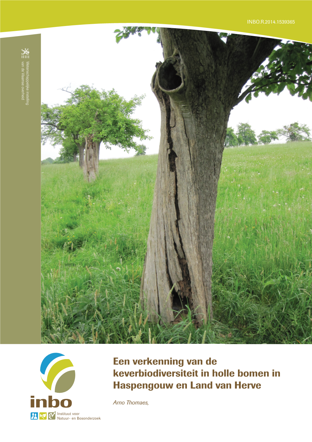 Een Verkenning Van De Keverbiodiversiteit in Holle Bomen in Haspengouw En Land Van Herve
