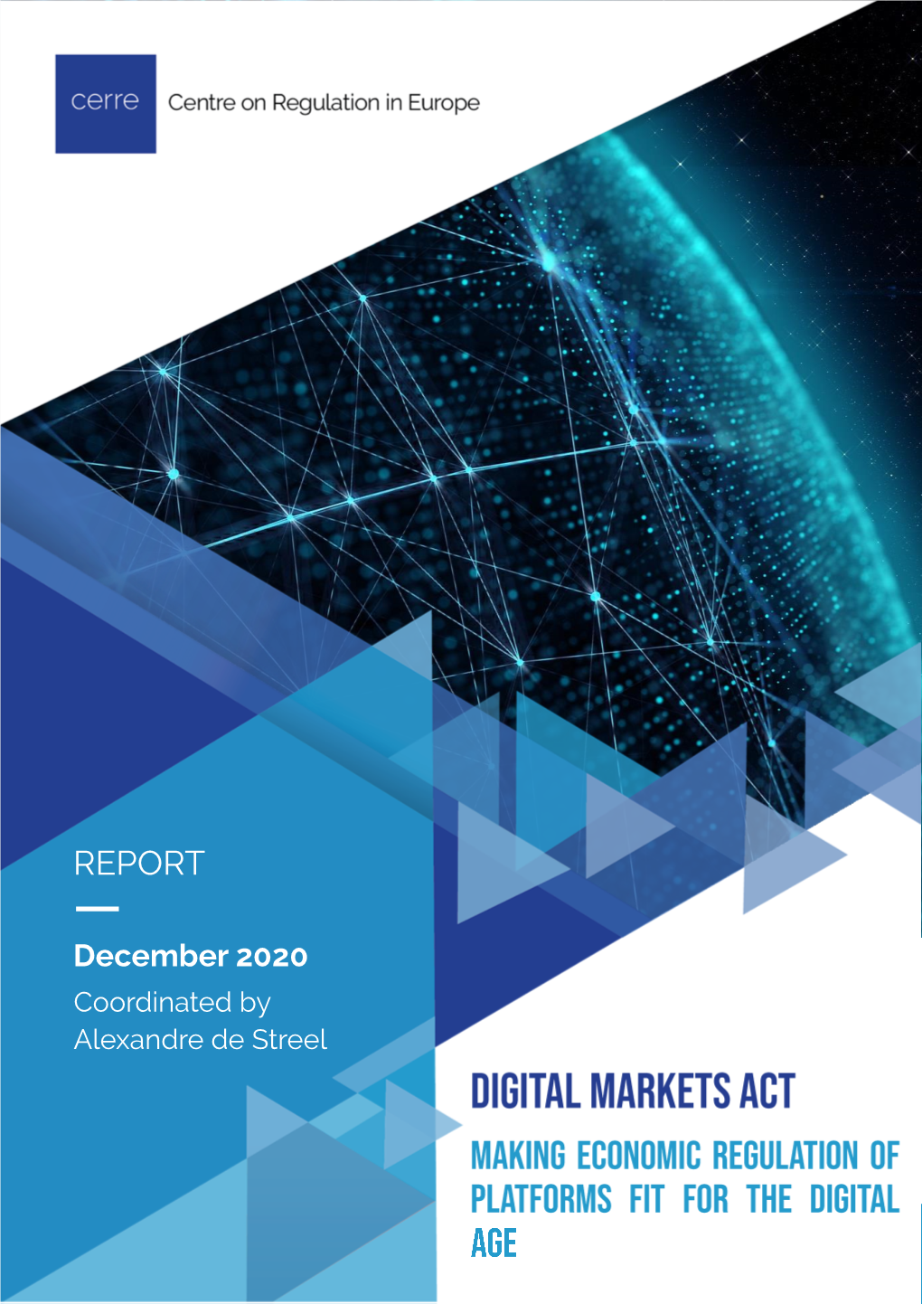 Digital Markets Act: Making Economic Regulation of Platforms Fit for the Digital Age