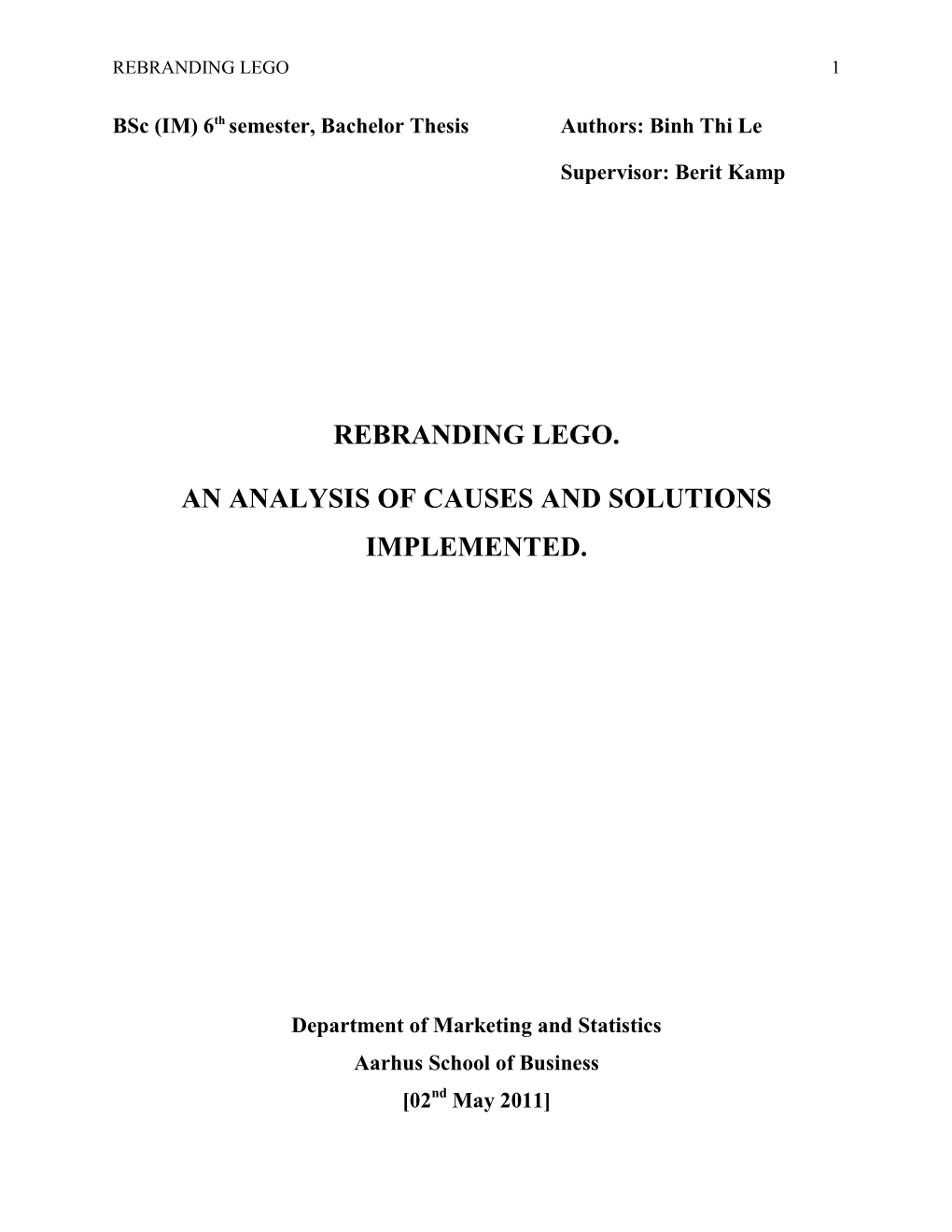 Rebranding Lego. an Analysis of Causes and Solutions
